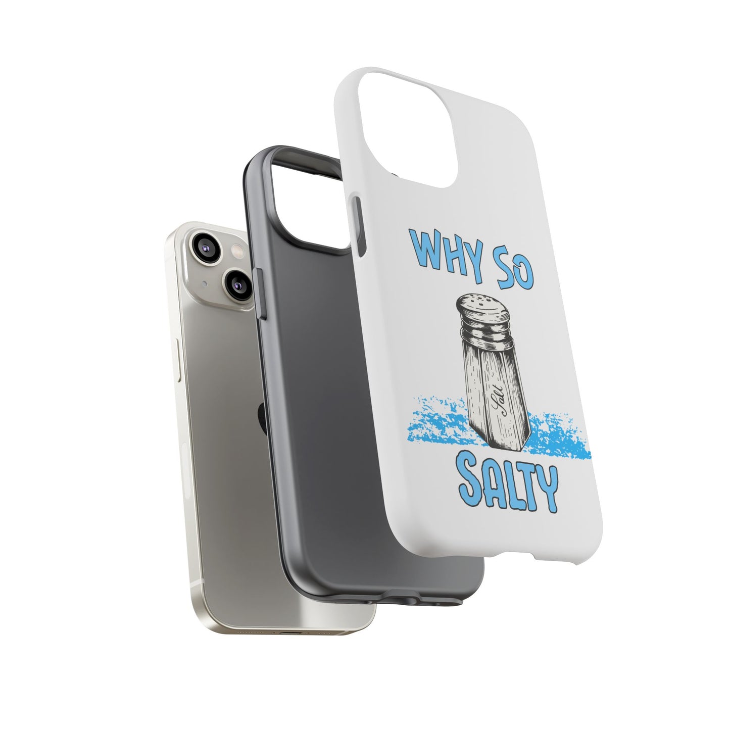 Why So Salty- iPhone Tough Cases