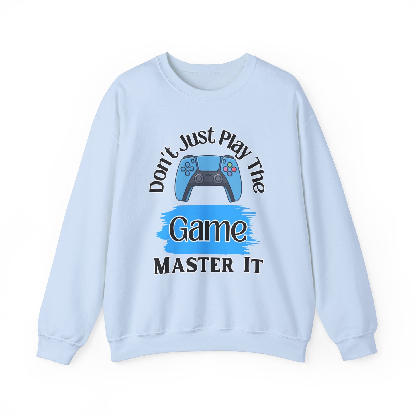 Don't Just Play- Men's Sweatshirt