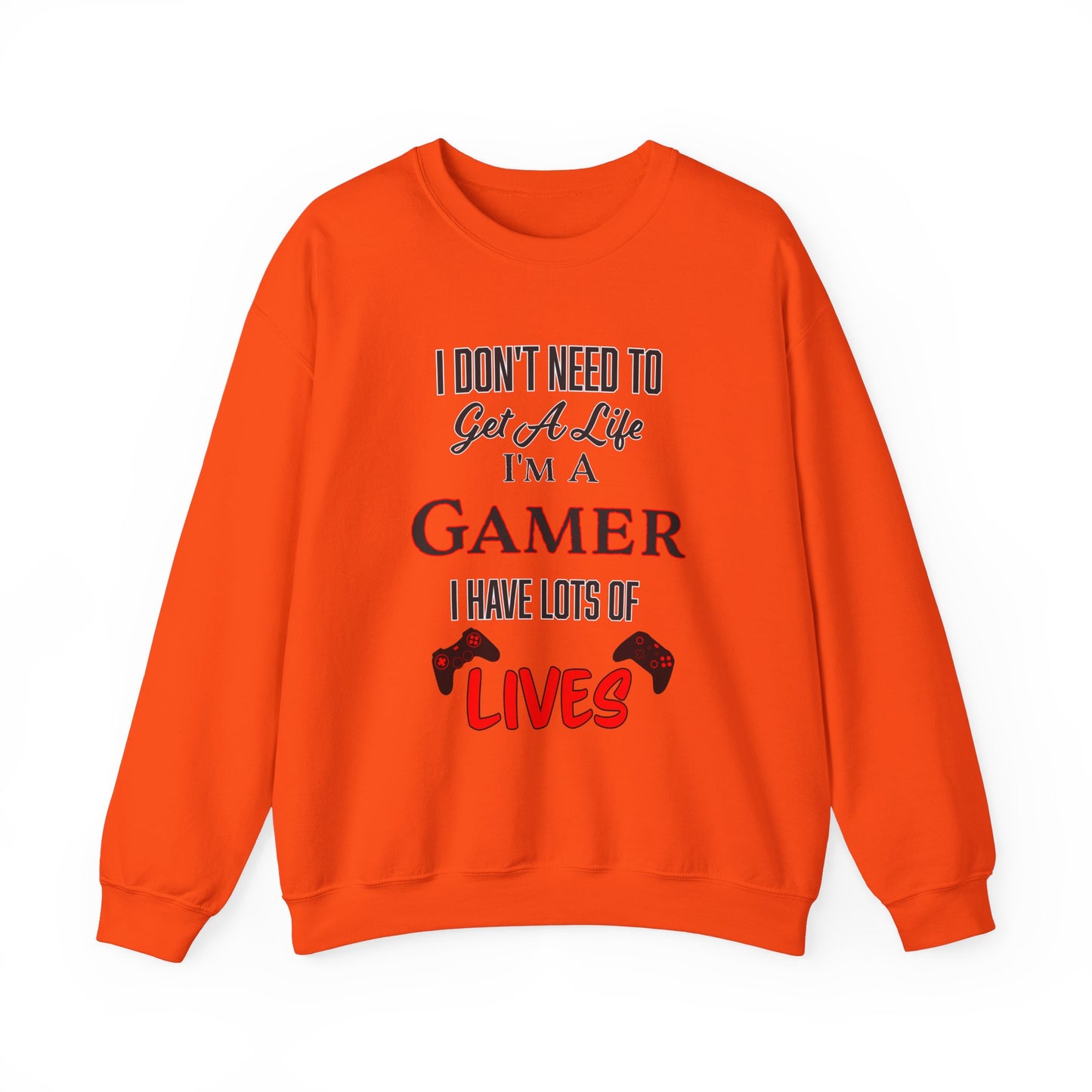 I Don't Need to Get a Life- Women's Sweatshirt