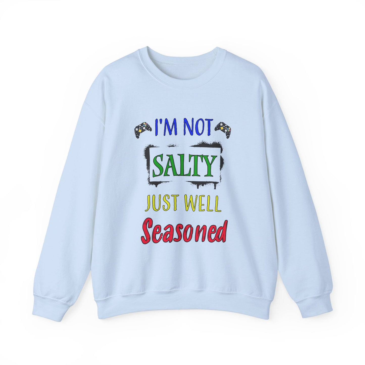 I'm Not Salty- Men's Sweatshirt