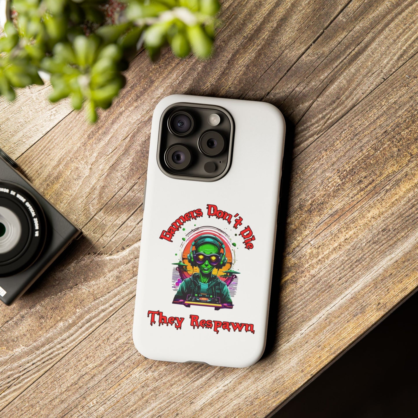 Gamers Don't Die- iPhone Tough Cases