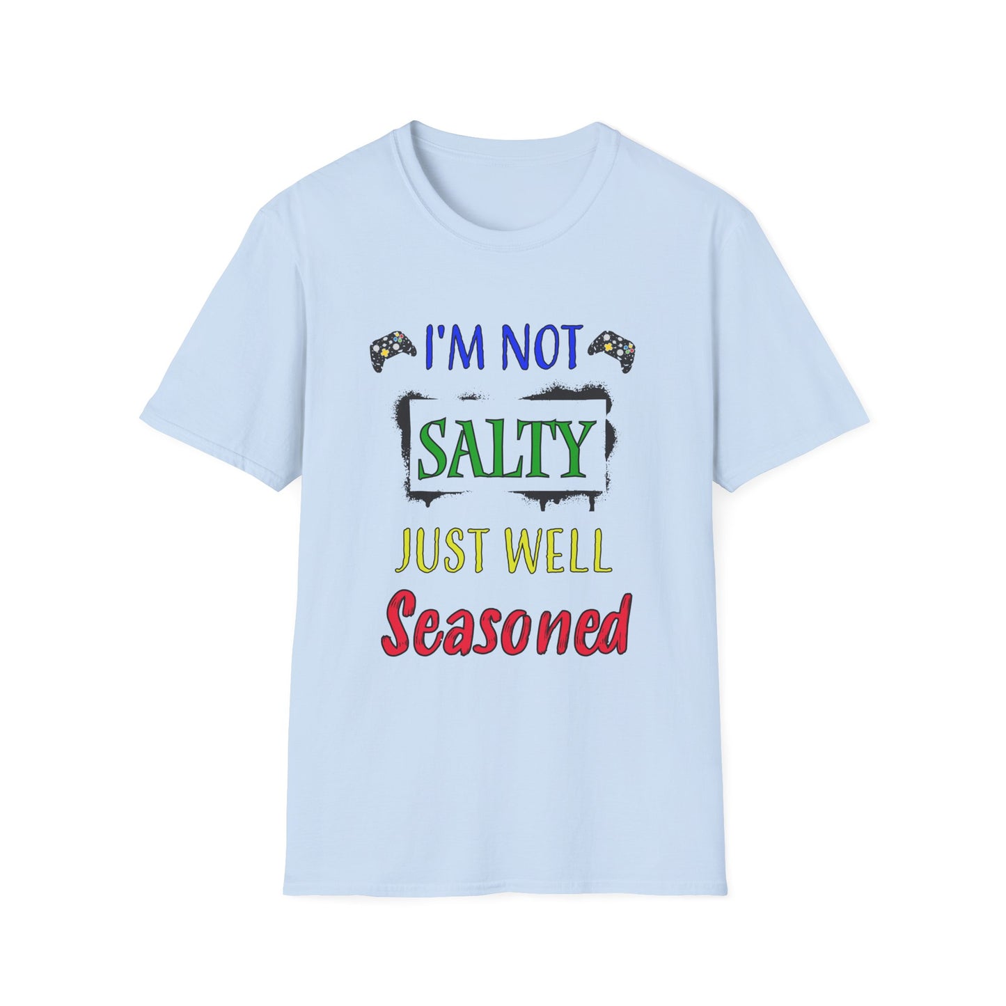 I'm Not Salty- Men's Softstyle T-Shirt