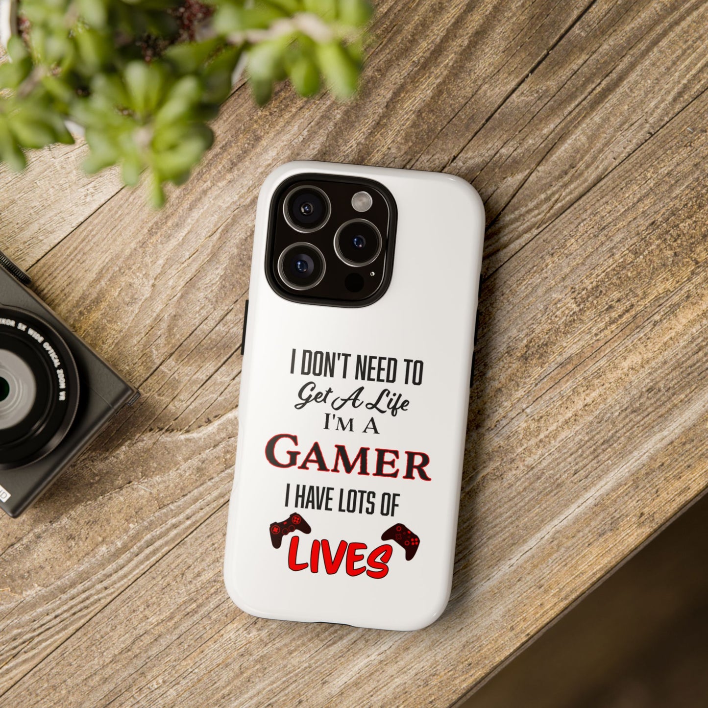 I Don't Need to Get a Life- iPhone Tough Cases