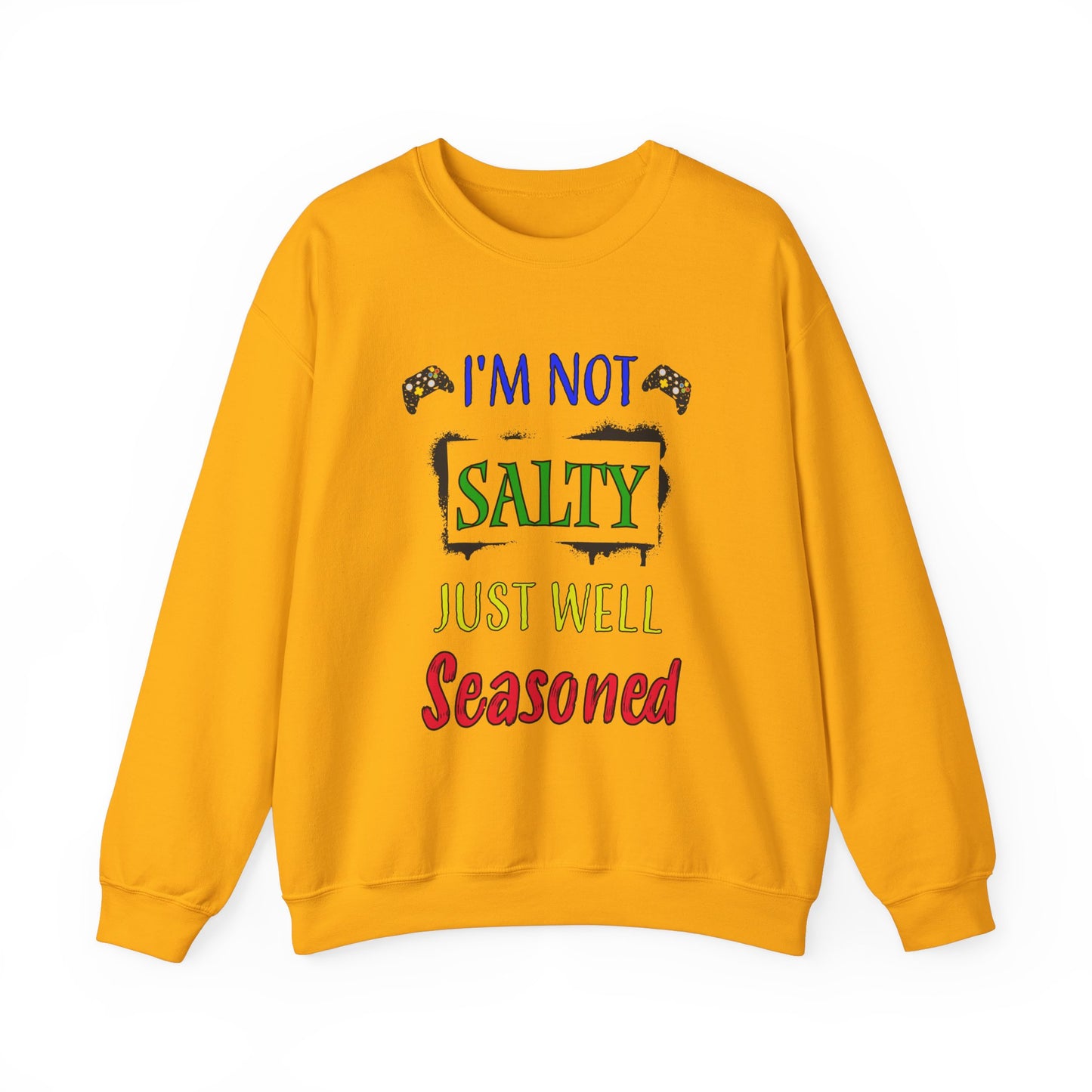 I'm Not Salty- Women's Sweatshirt