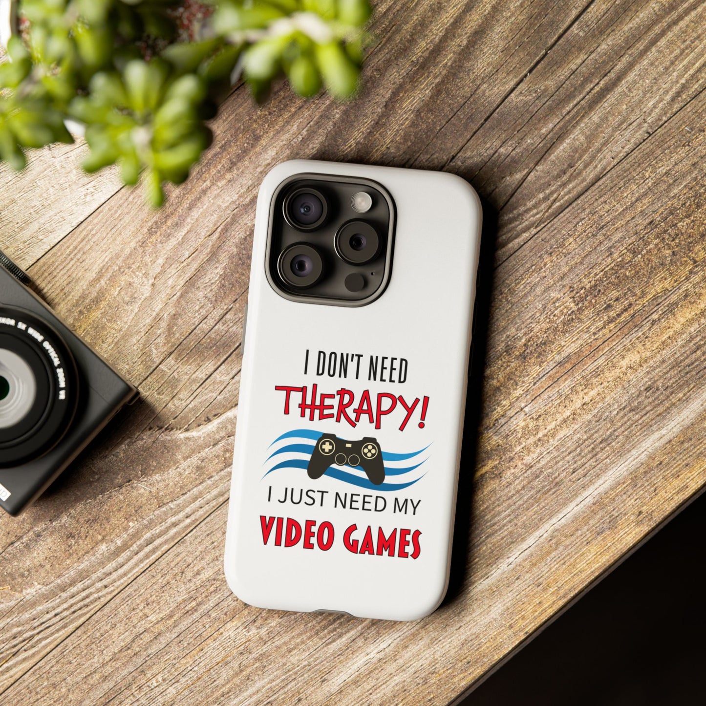 I Don't Need Therapy- iPhone Tough Cases