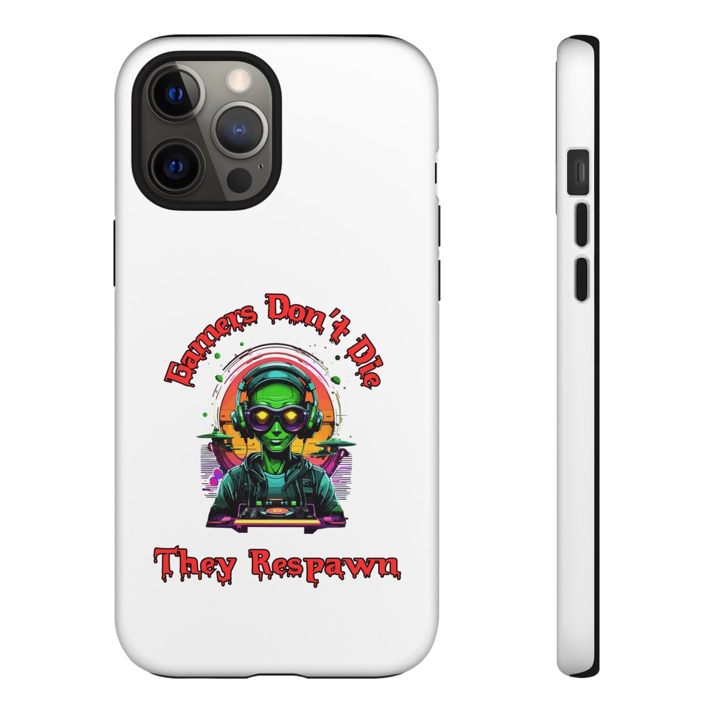 Gamers Don't Die- iPhone Tough Cases