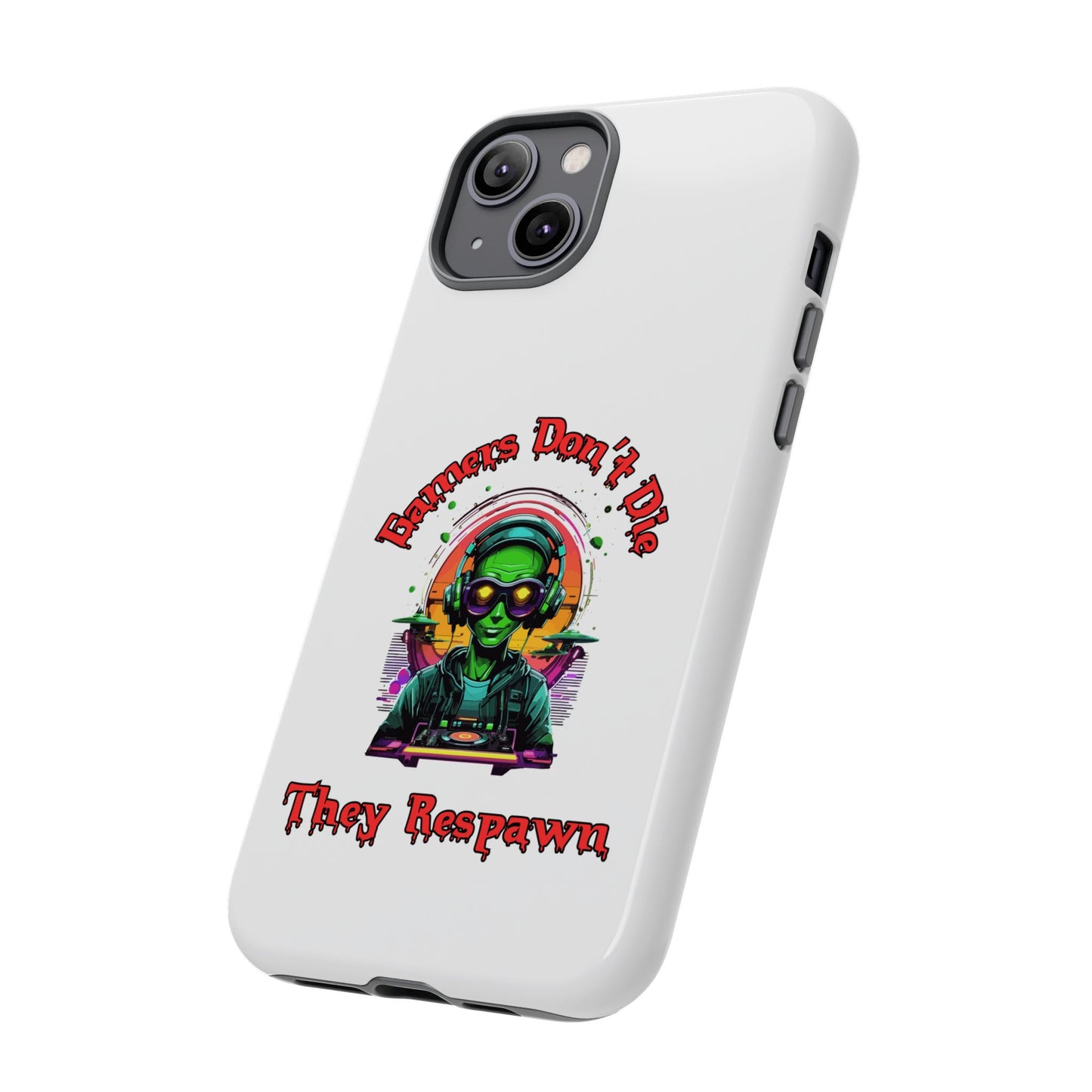 Gamers Don't Die- iPhone Tough Cases