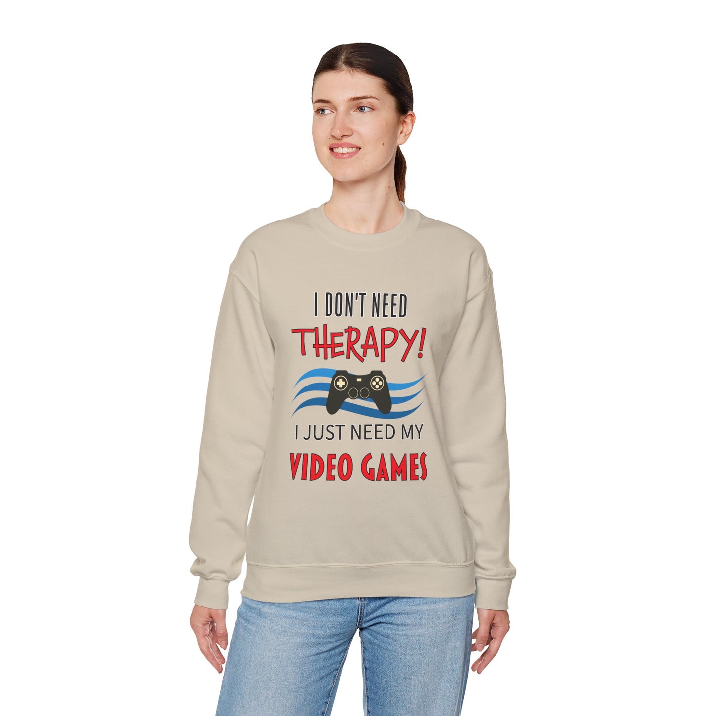 I Don't Need Therapy- Women's Sweatshirt