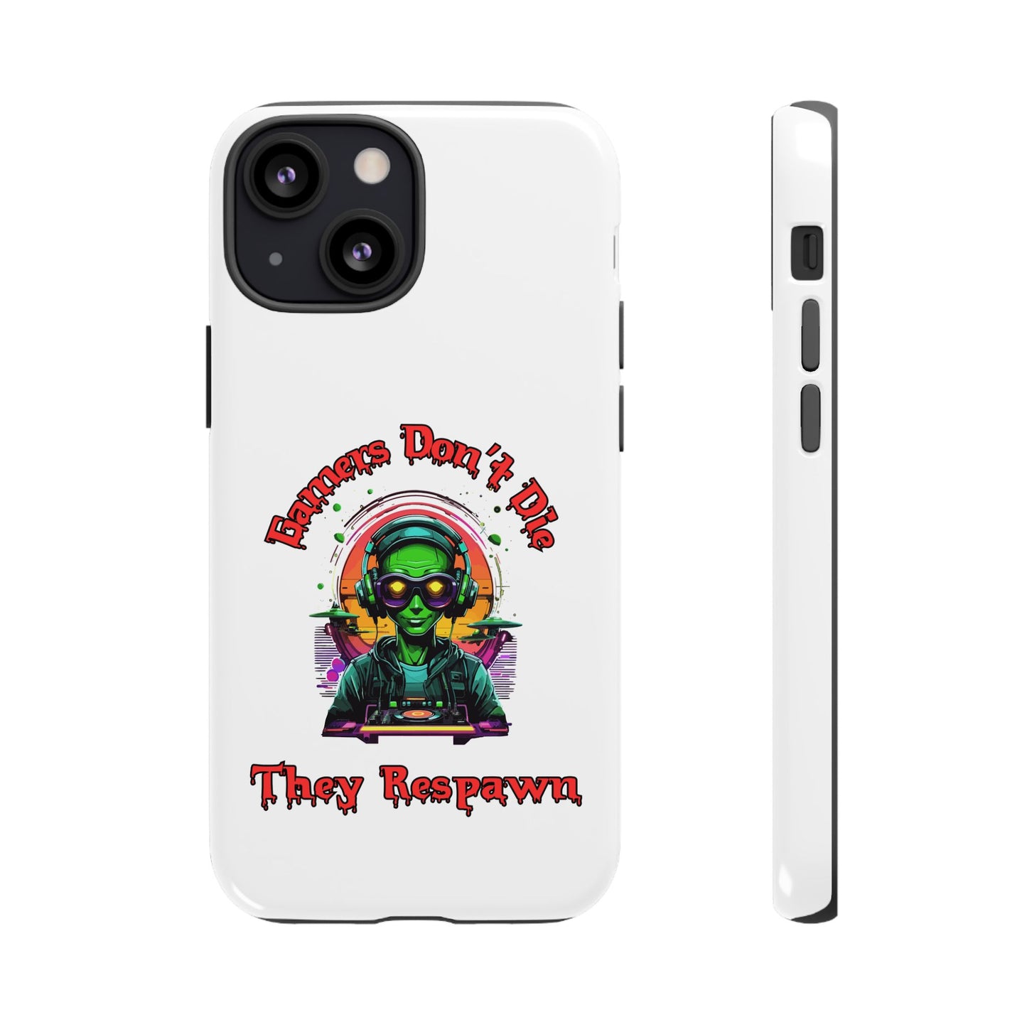 Gamers Don't Die- iPhone Tough Cases