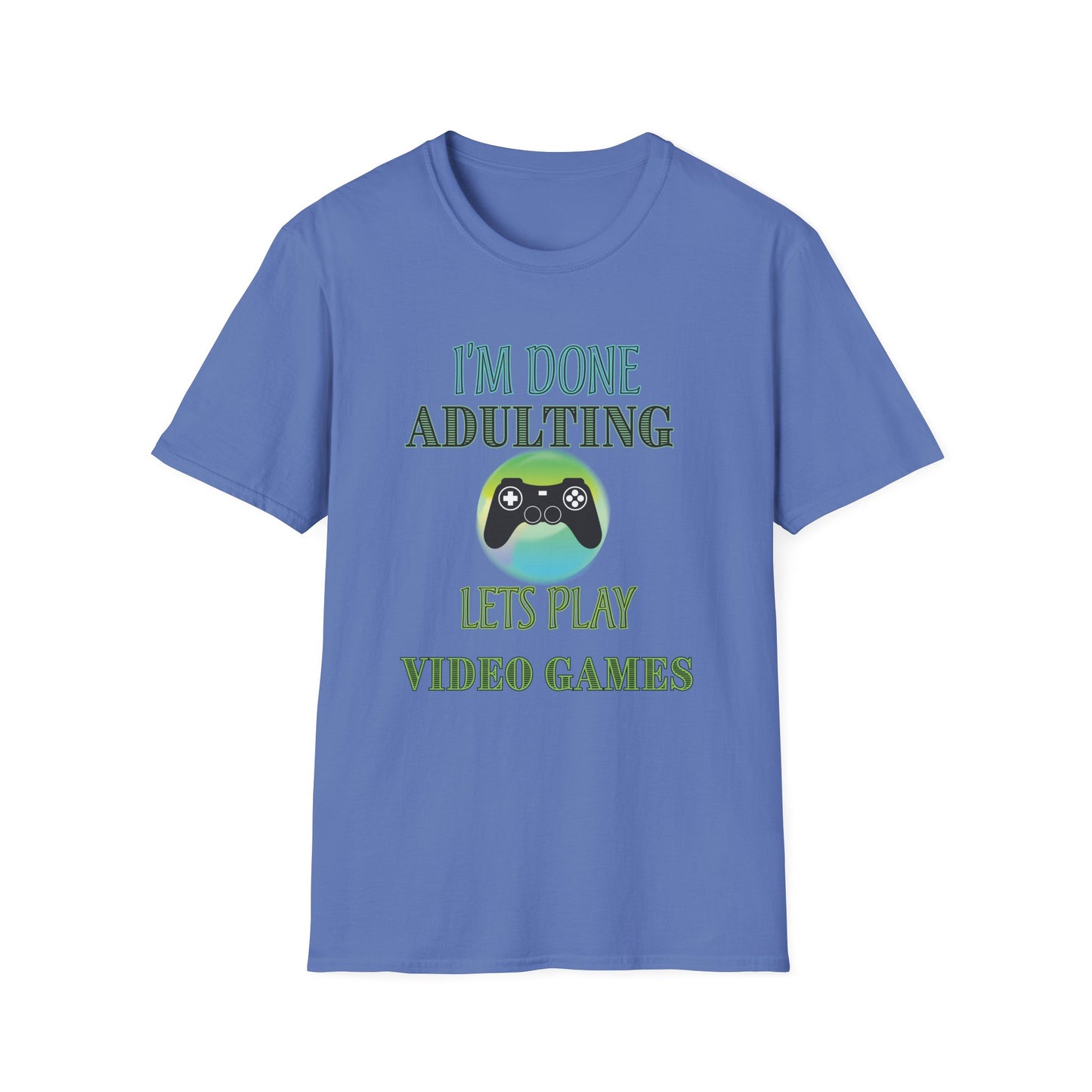 I'm Done Adulting- Women's Softstyle T-Shirt