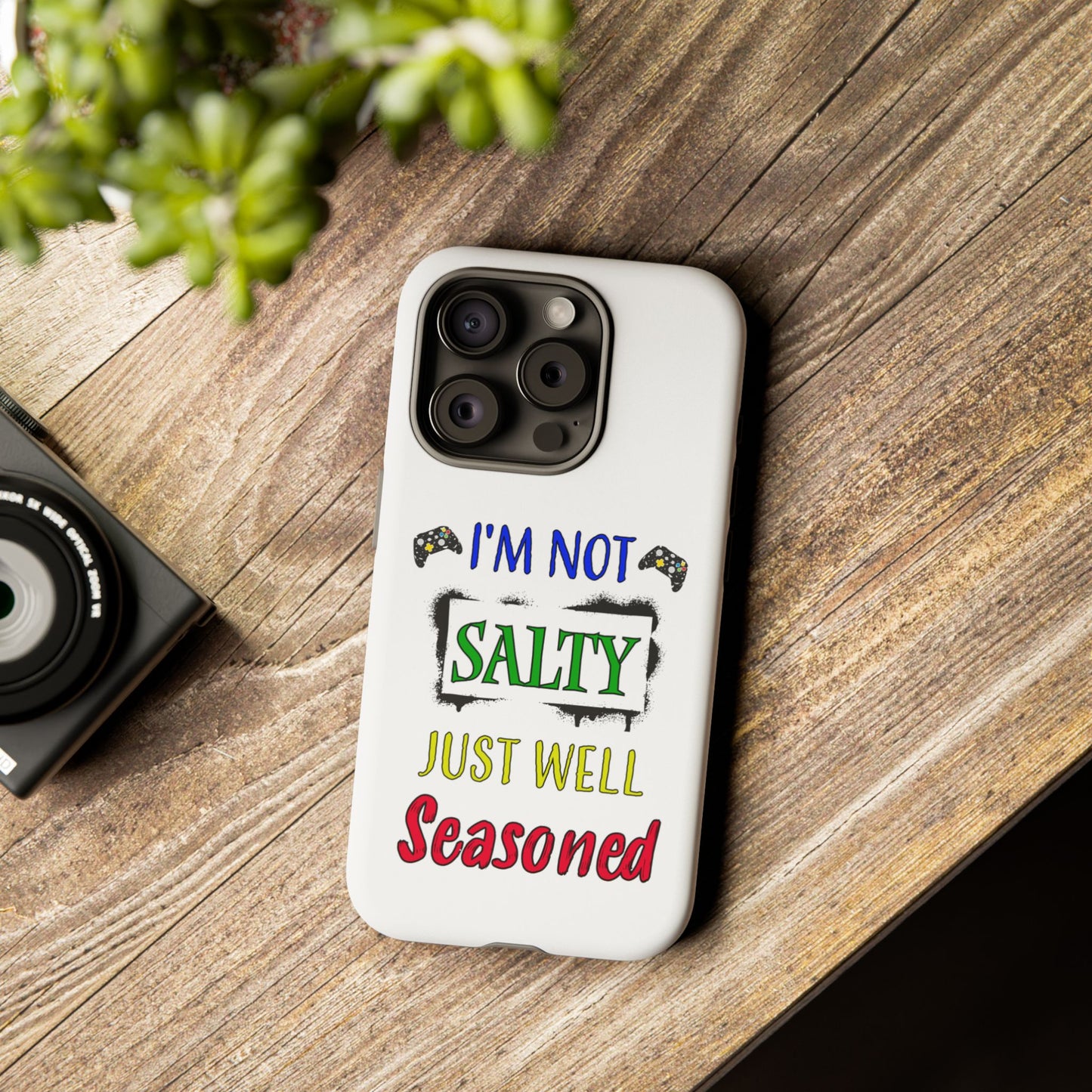 I'm Not Salty- iPhone Tough Cases