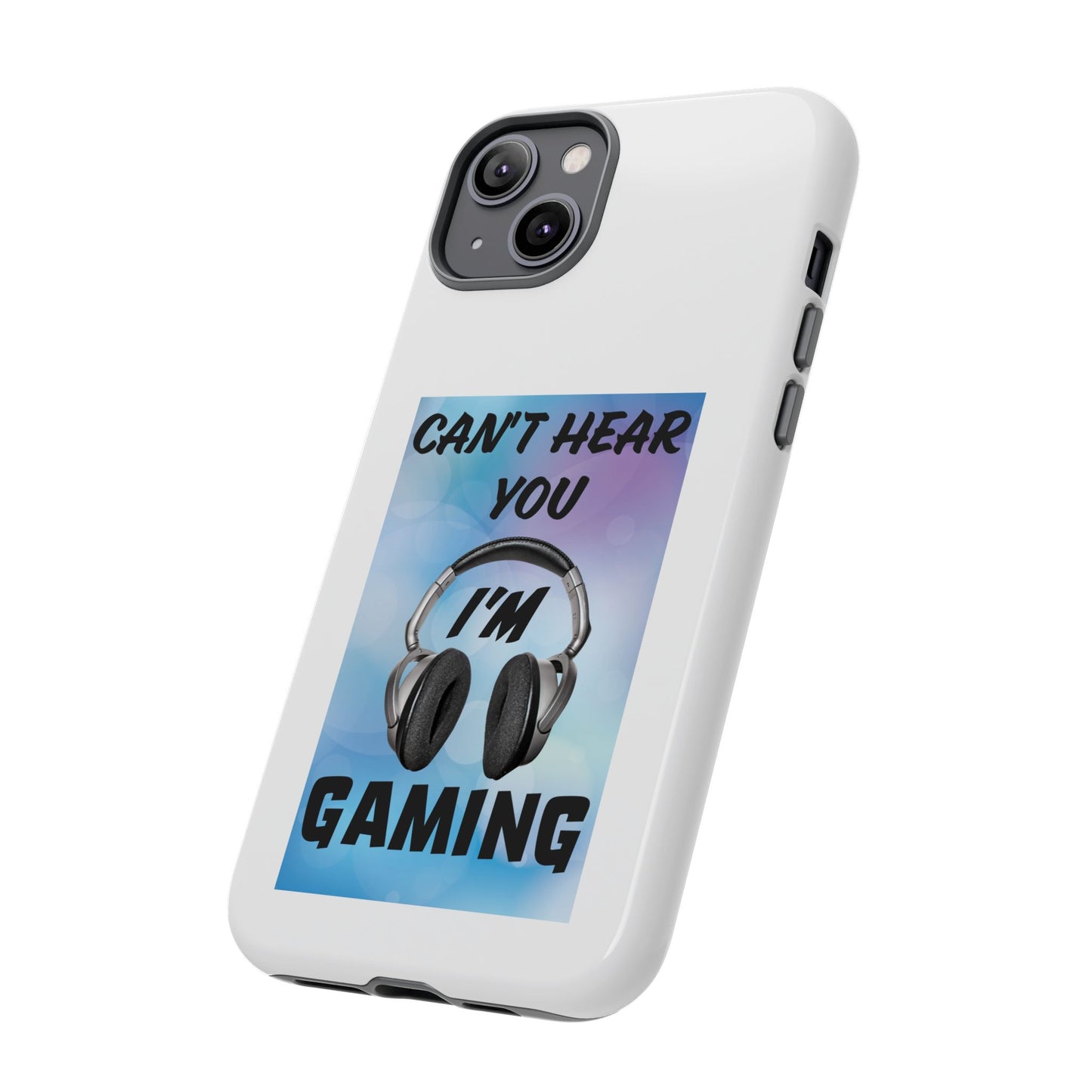 Can't Hear You- iPhone Tough Cases