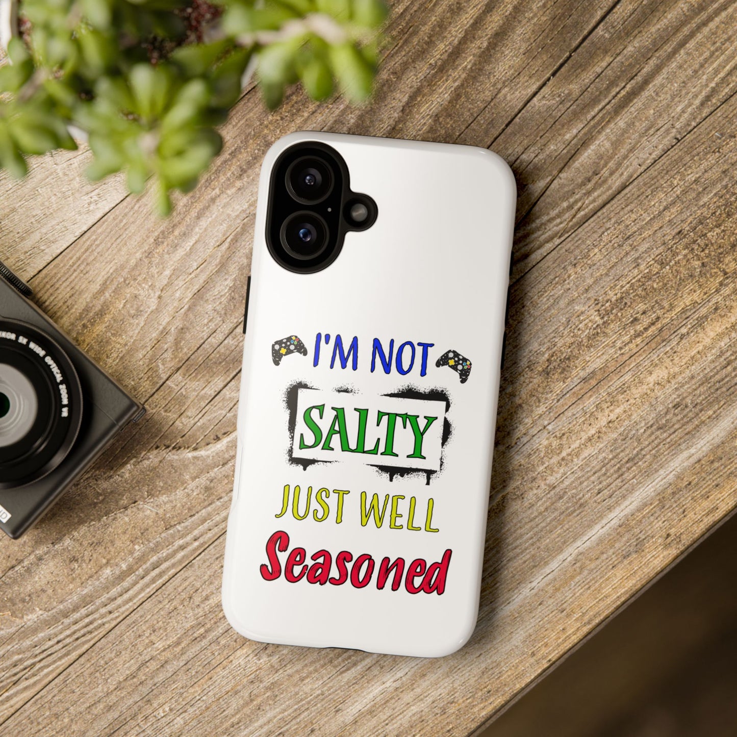 I'm Not Salty- iPhone Tough Cases