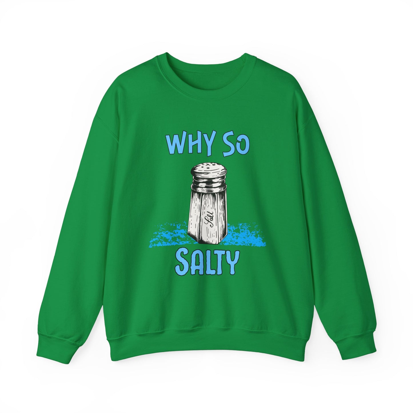 Why So Salty- Men's Sweatshirt