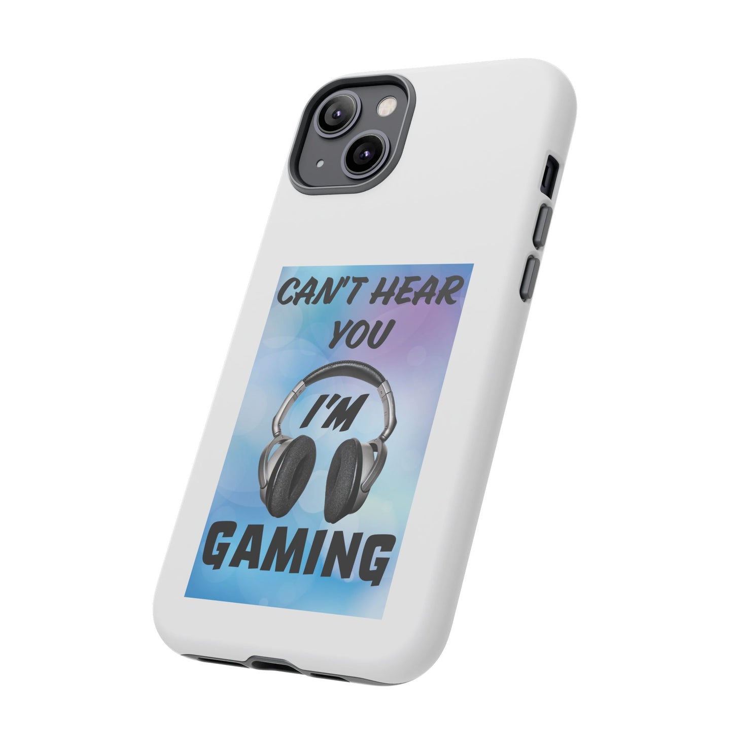 Can't Hear You- iPhone Tough Cases