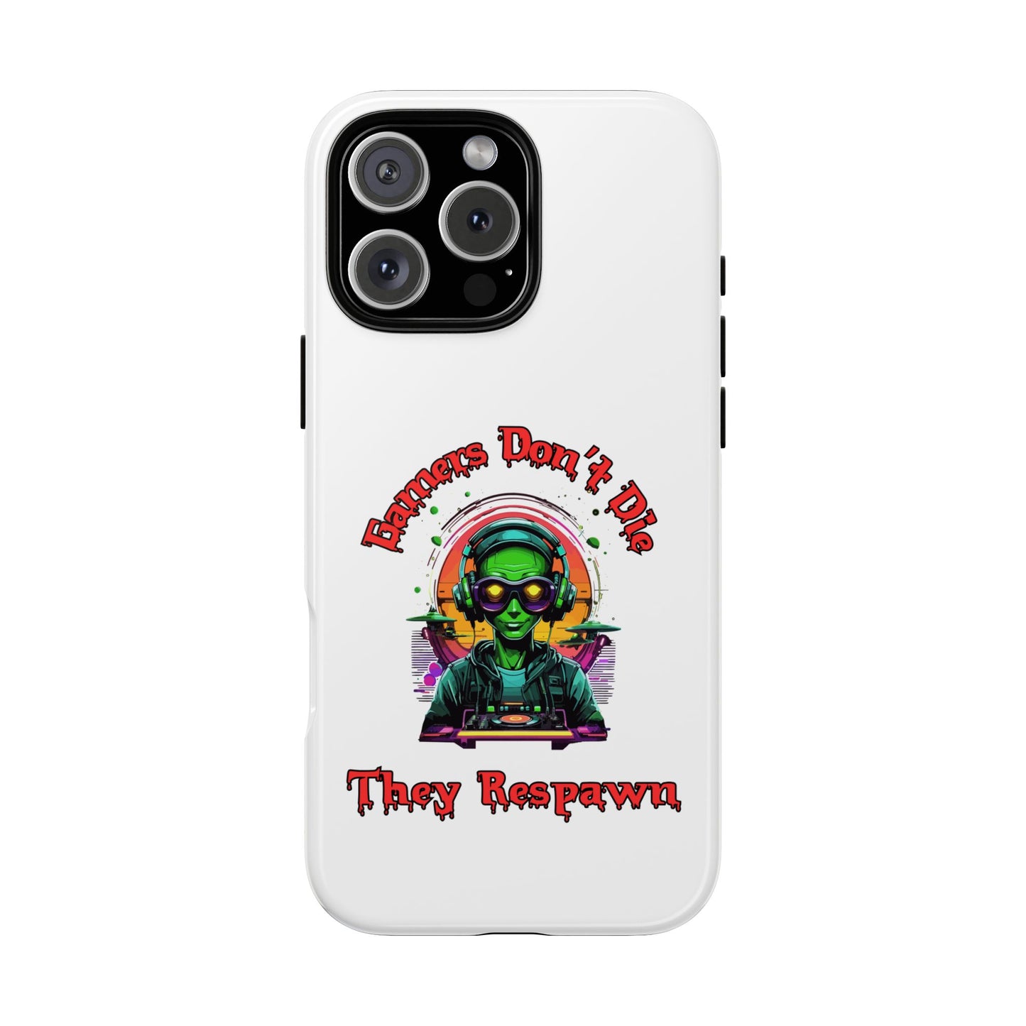 Gamers Don't Die- iPhone Tough Cases