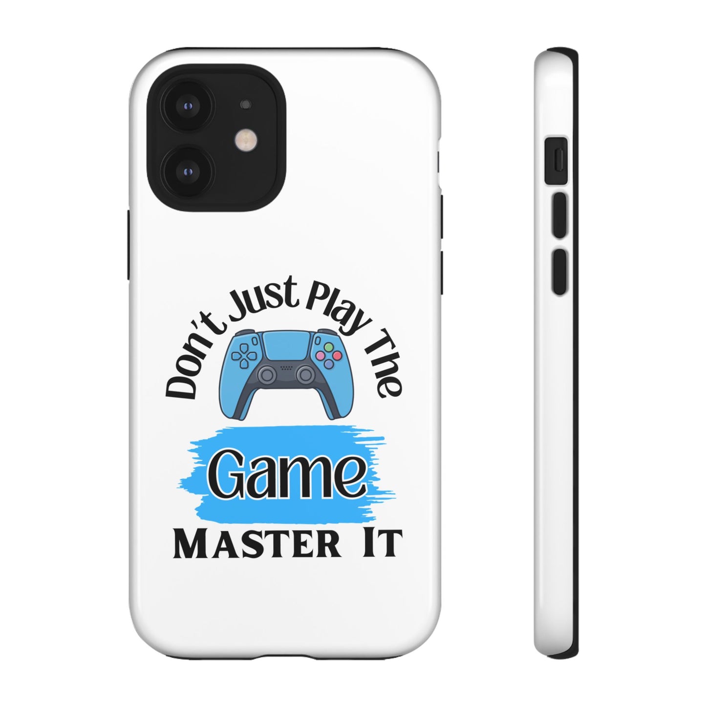 Don't Just Play- iPhone Tough Cases