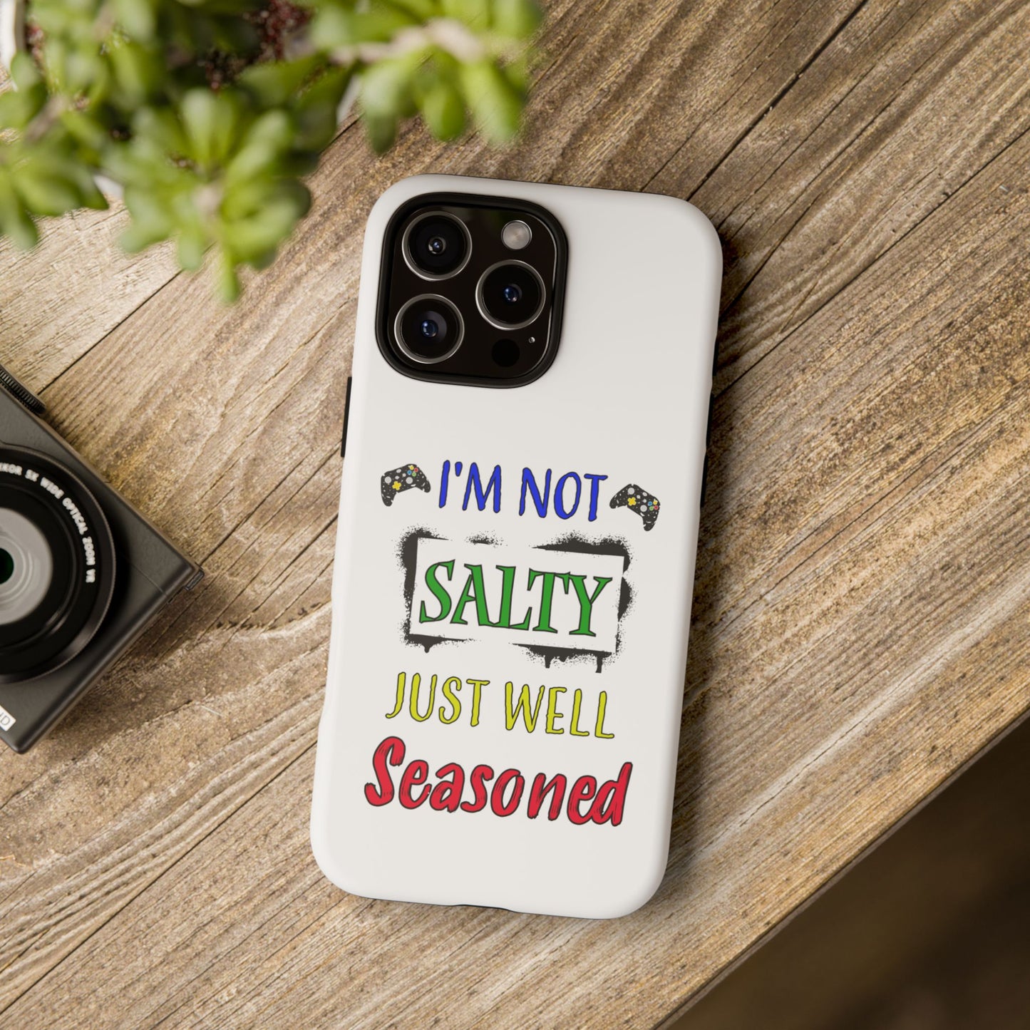 I'm Not Salty- iPhone Tough Cases