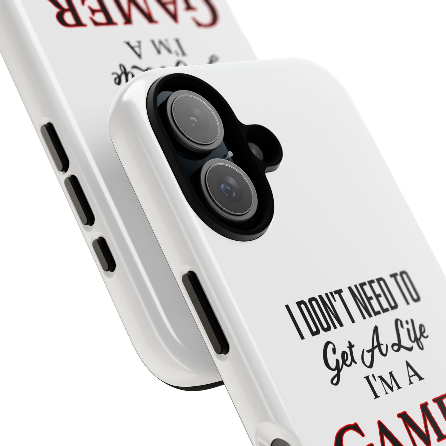 I Don't Need to Get a Life- iPhone Tough Cases