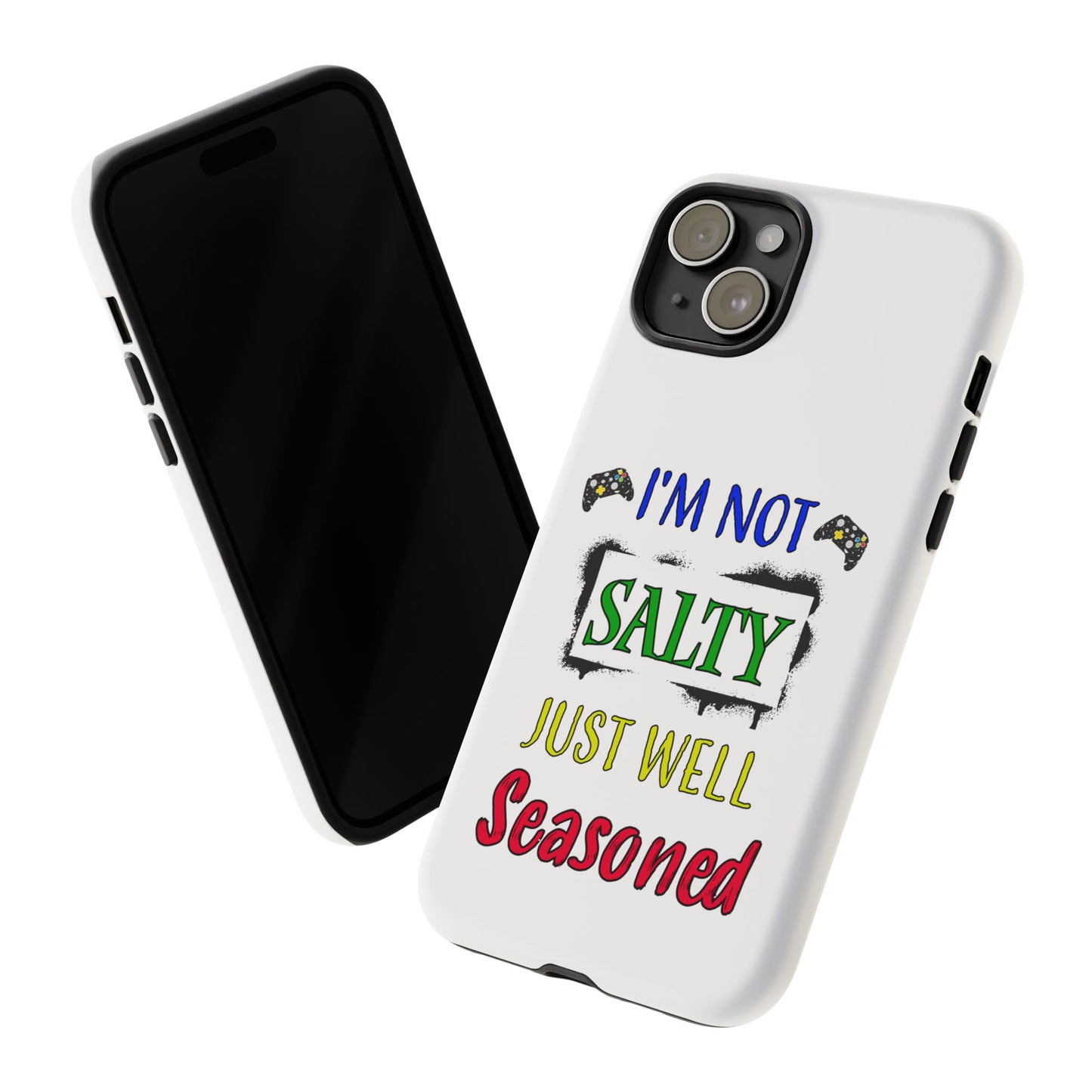 I'm Not Salty- iPhone Tough Cases