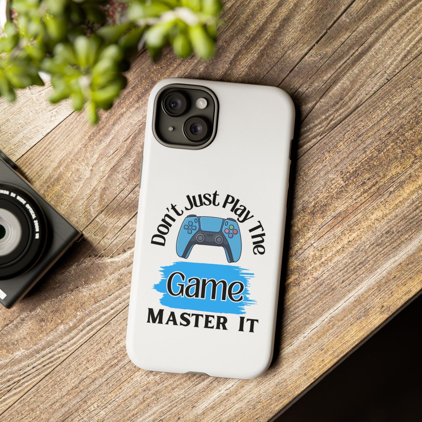 Don't Just Play- iPhone Tough Cases