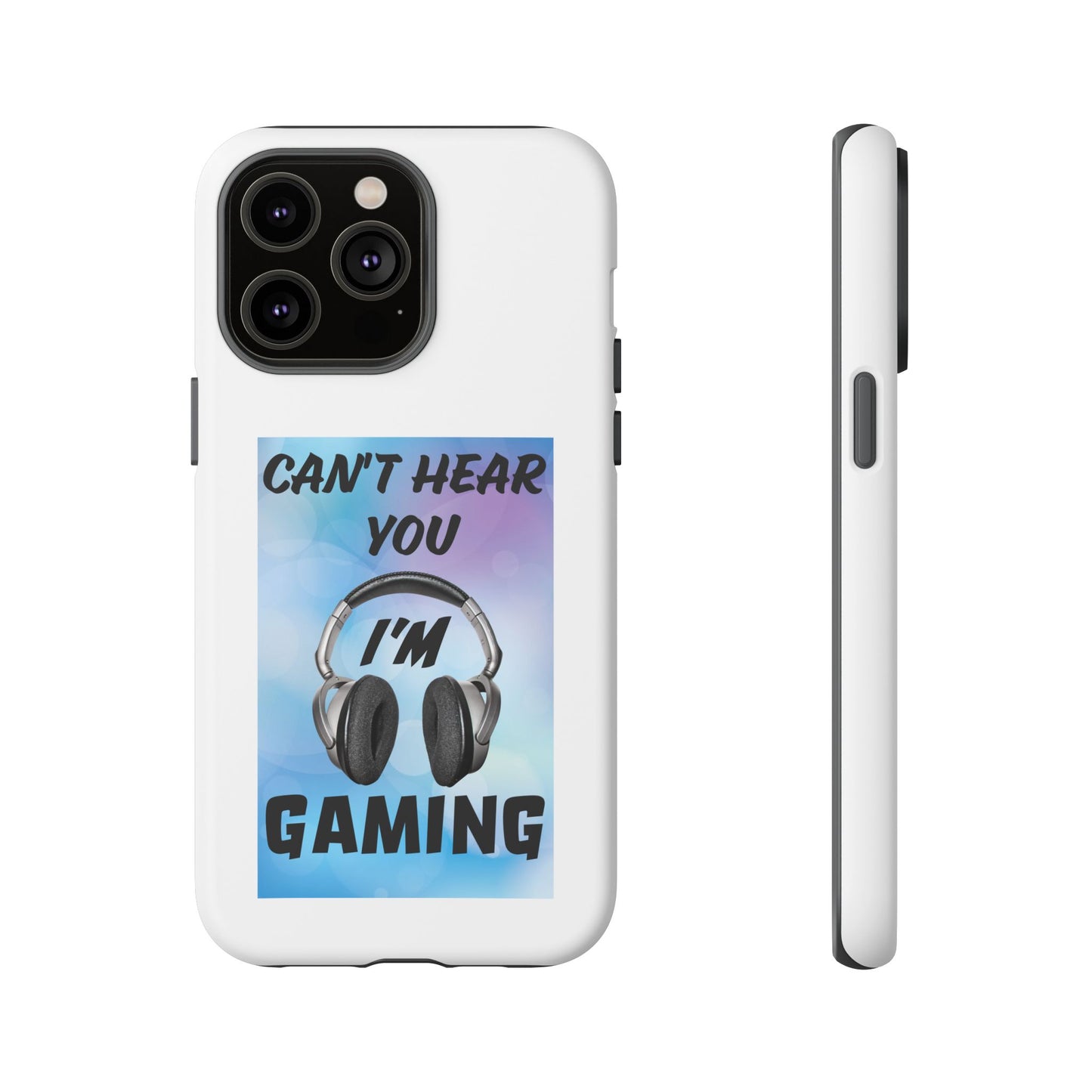 Can't Hear You- iPhone Tough Cases