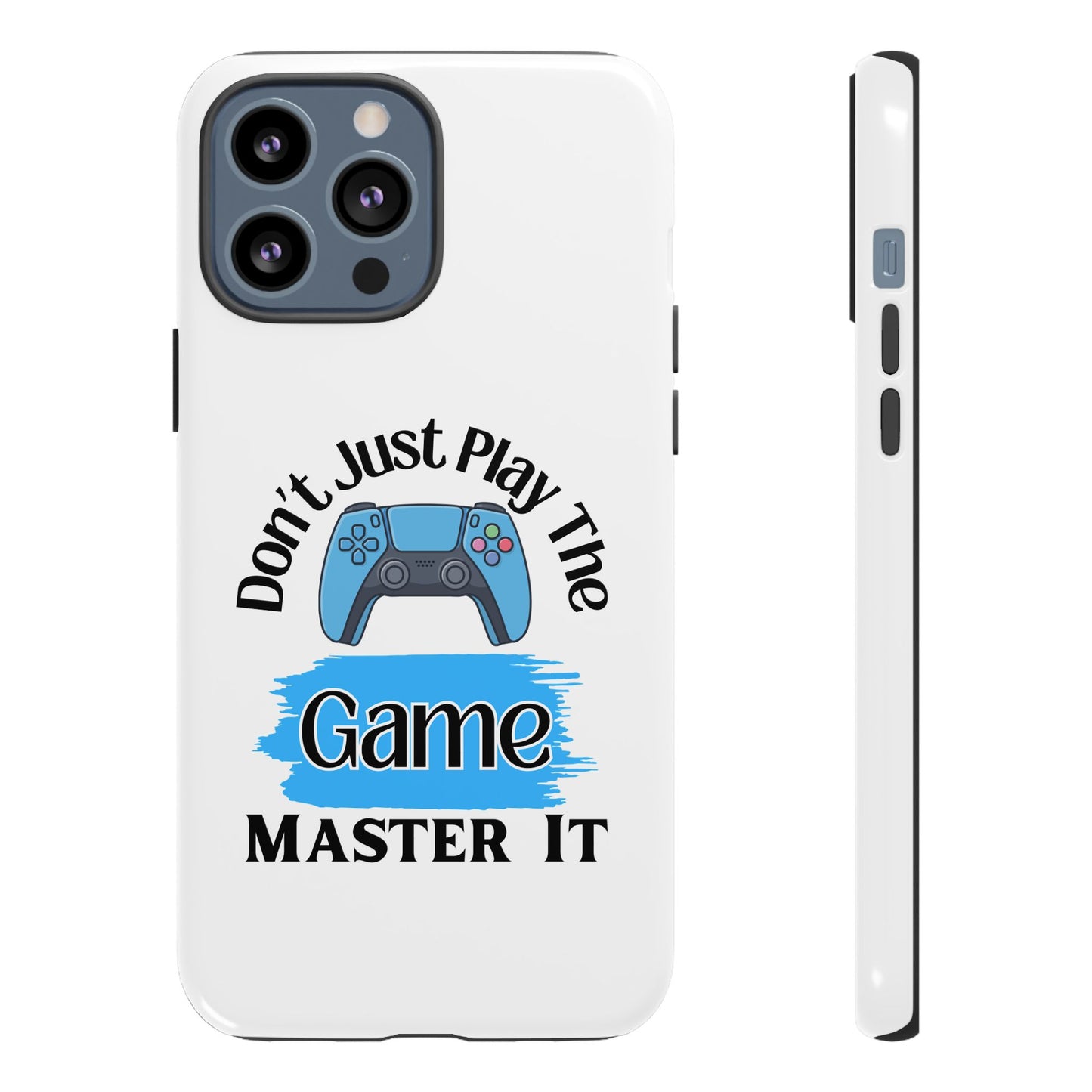 Don't Just Play- iPhone Tough Cases