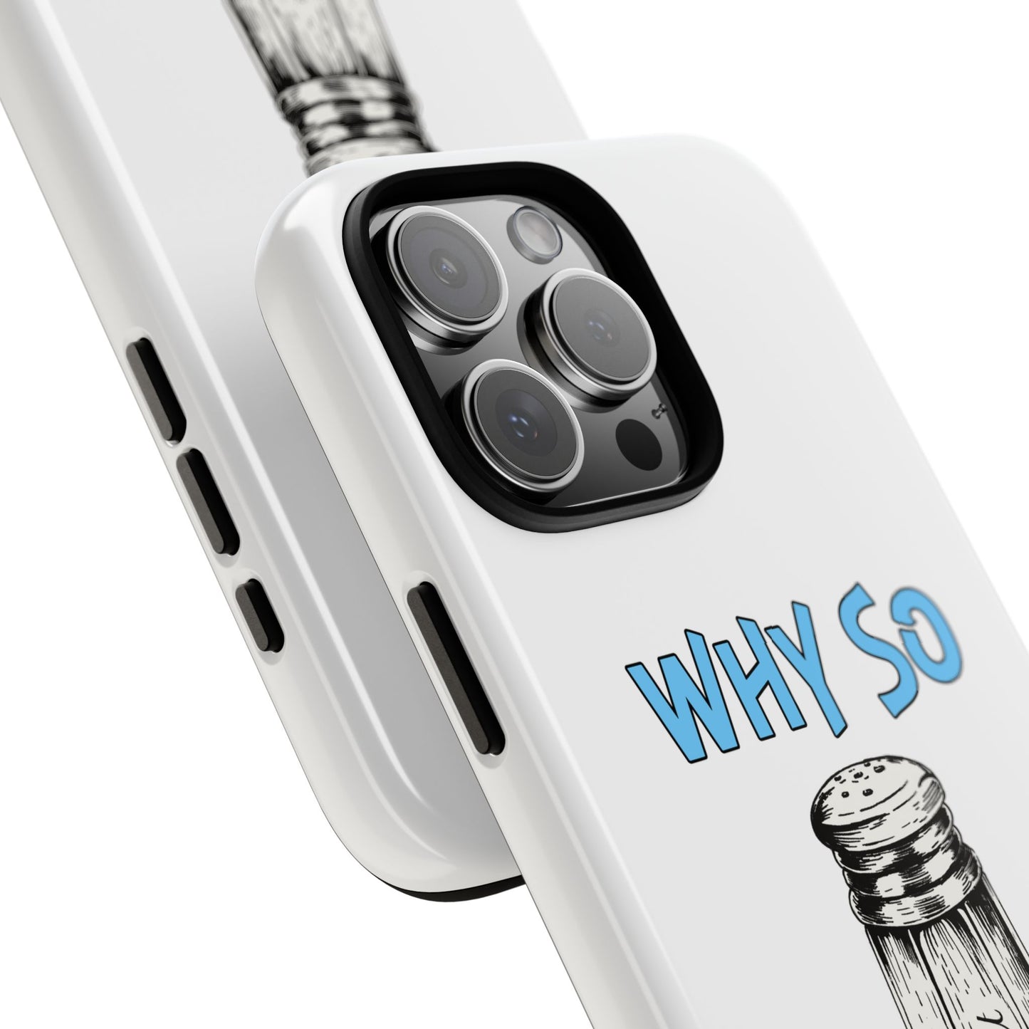 Why So Salty- iPhone Tough Cases