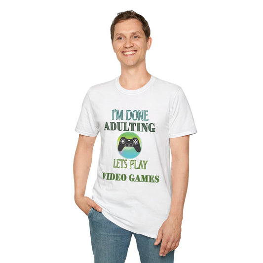 I'm Done Adulting- Men's Softstyle T-Shirt