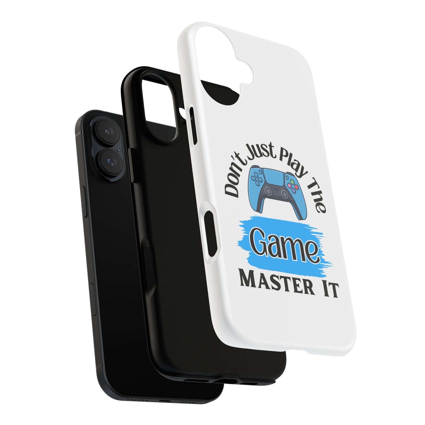 Don't Just Play- iPhone Tough Cases