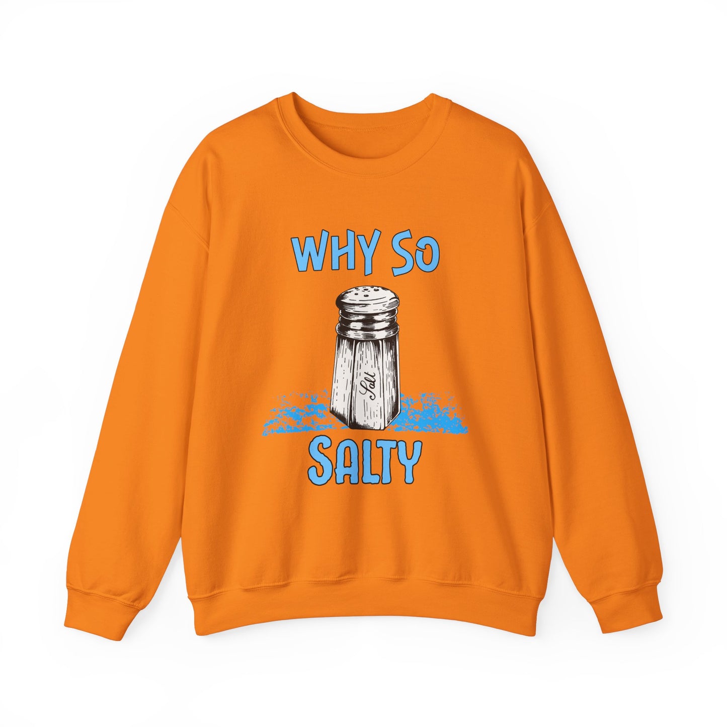 Why So Salty- Men's Sweatshirt