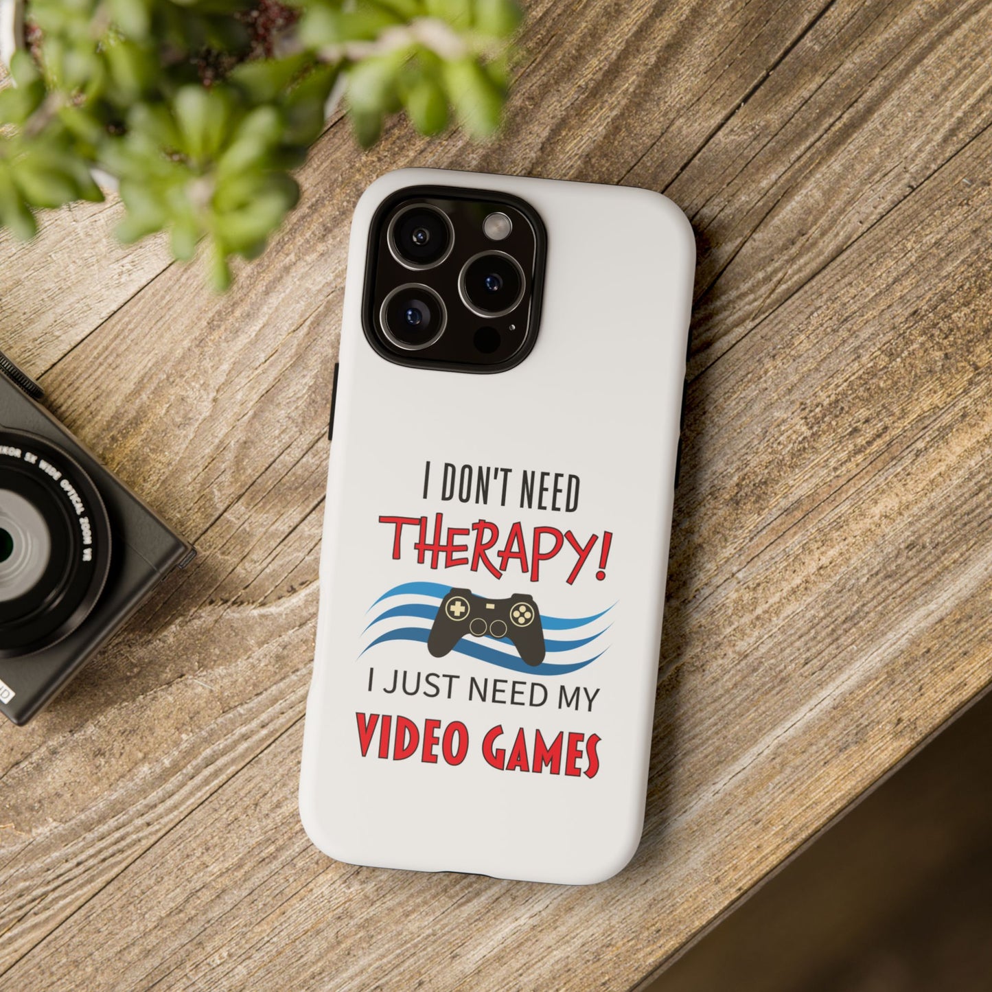 I Don't Need Therapy- iPhone Tough Cases