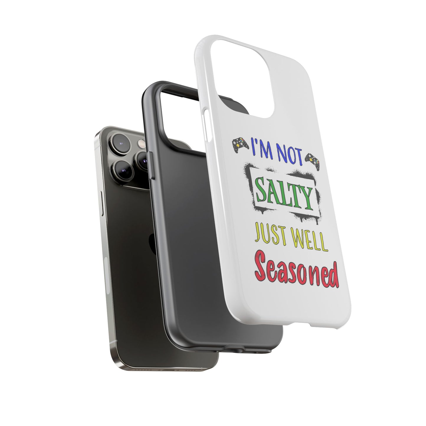 I'm Not Salty- iPhone Tough Cases