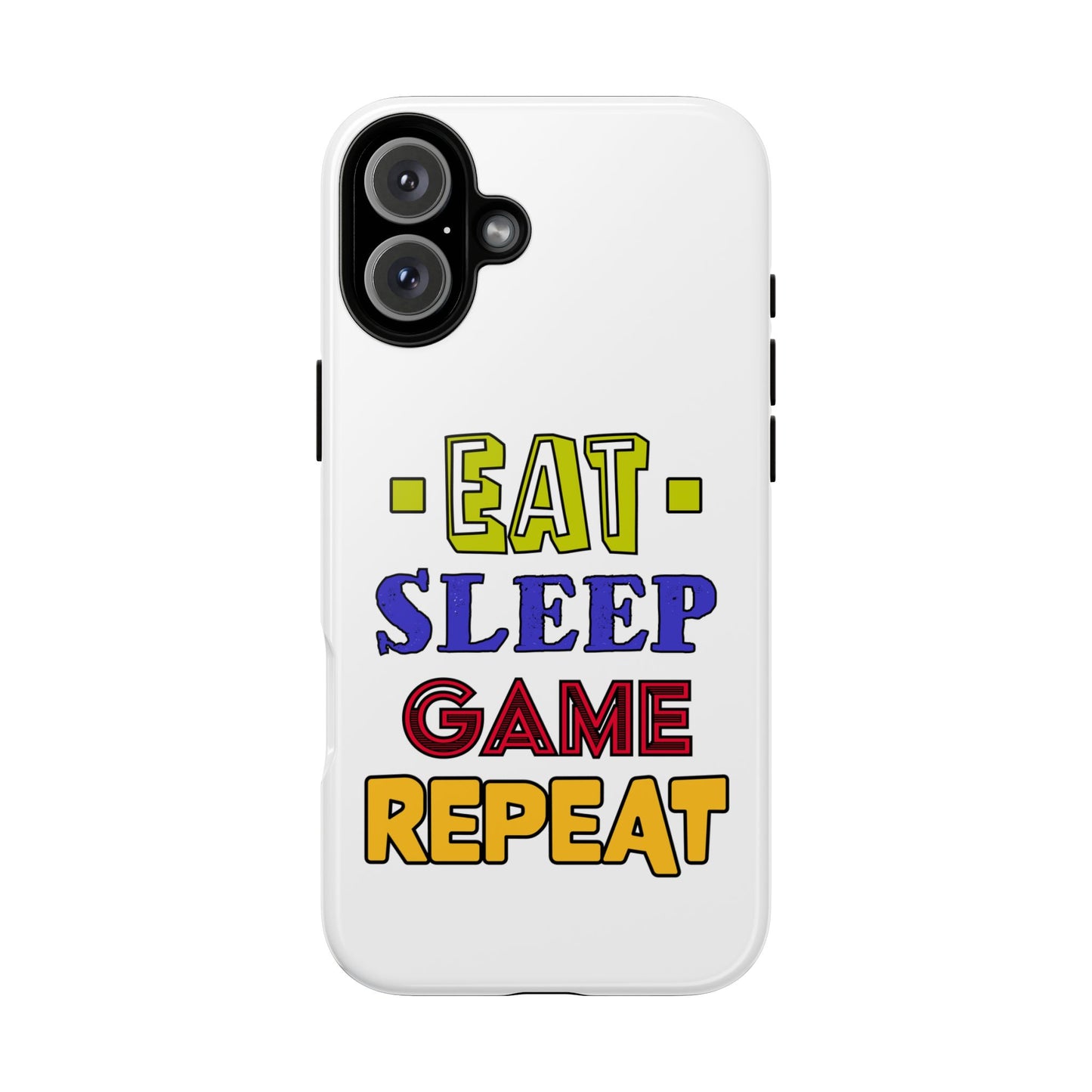 Eat Sleep Game- iPhone Tough Cases