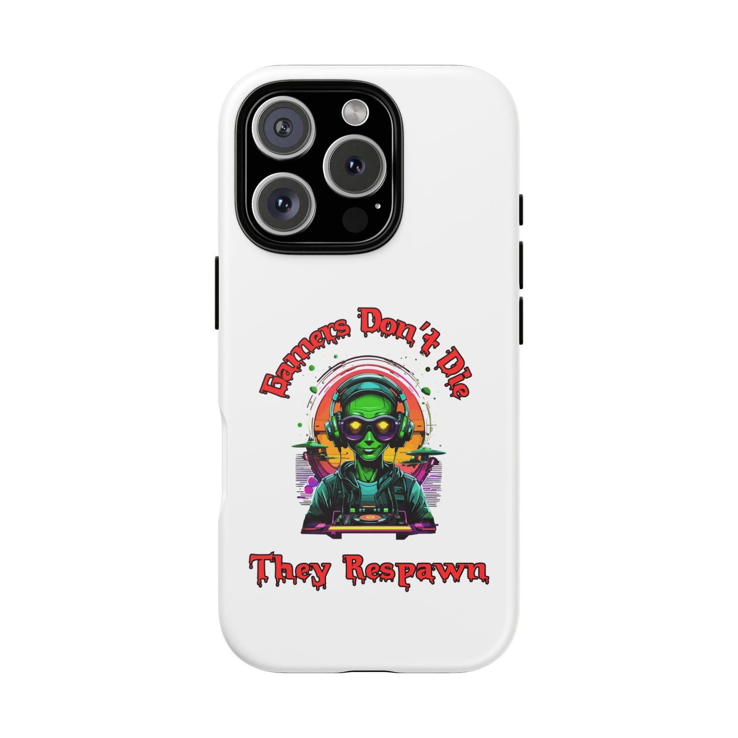 Gamers Don't Die- iPhone Tough Cases