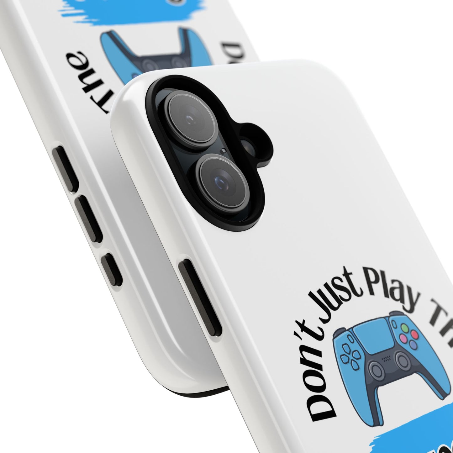 Don't Just Play- iPhone Tough Cases