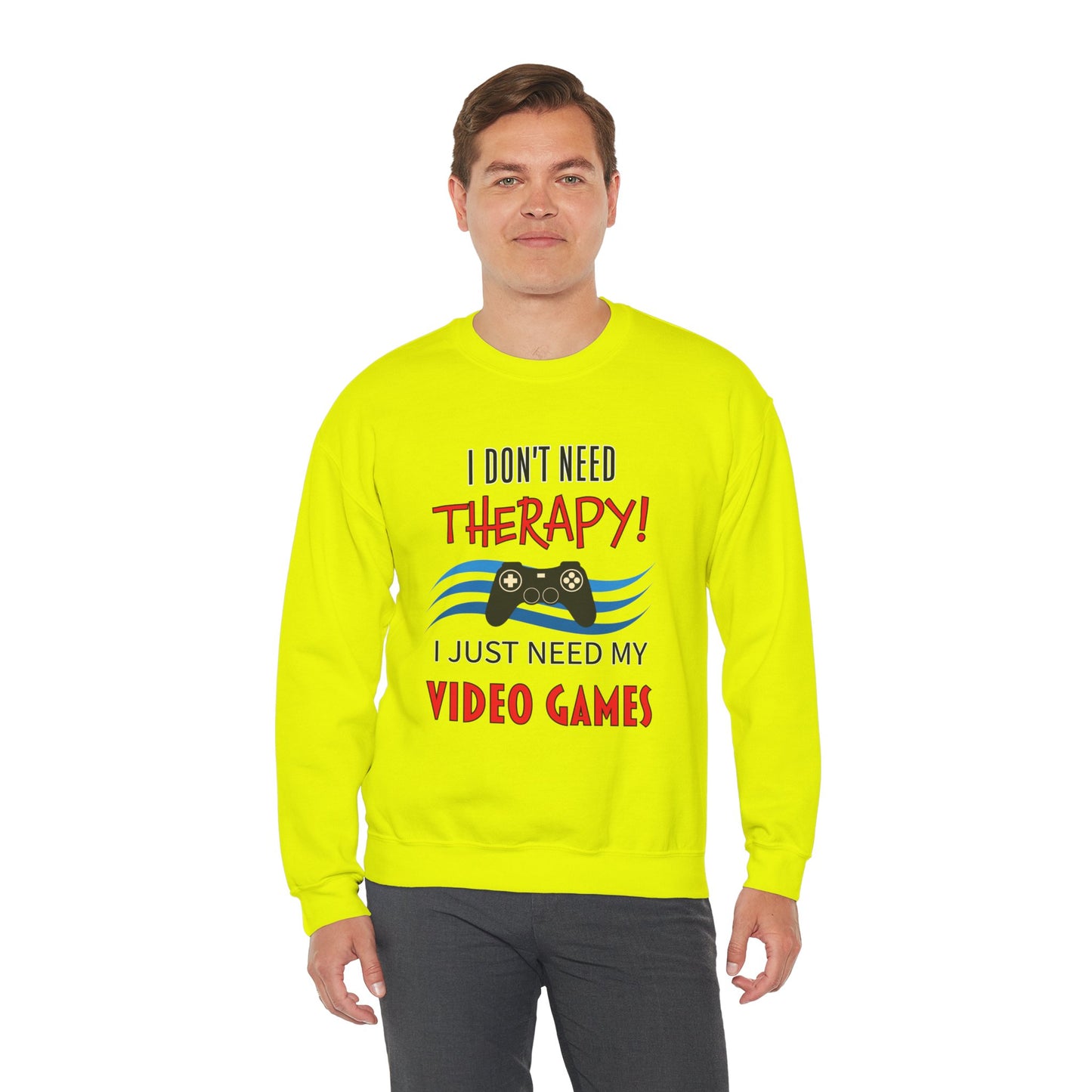 I Don't Need Therapy- Men's Sweatshirt