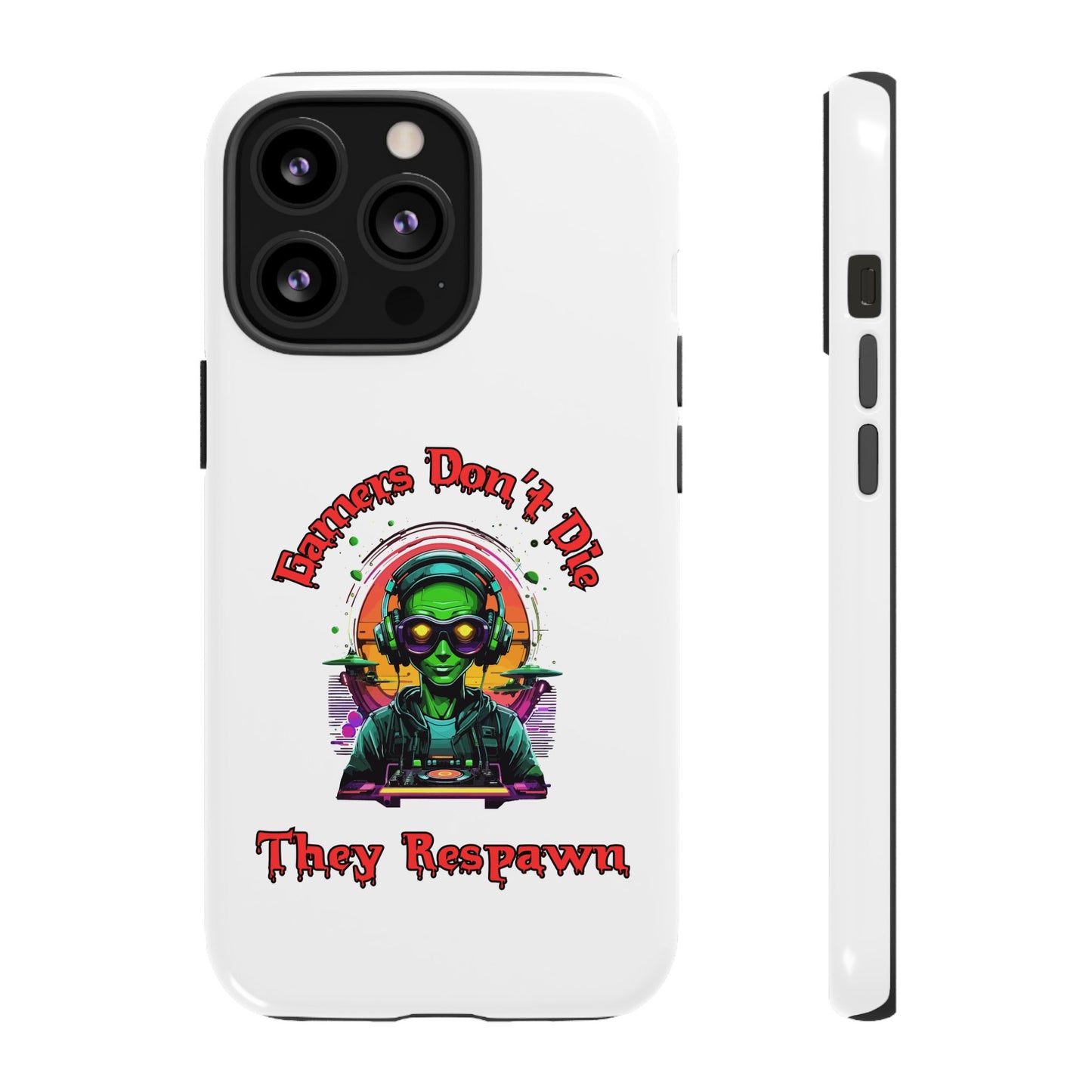 Gamers Don't Die- iPhone Tough Cases