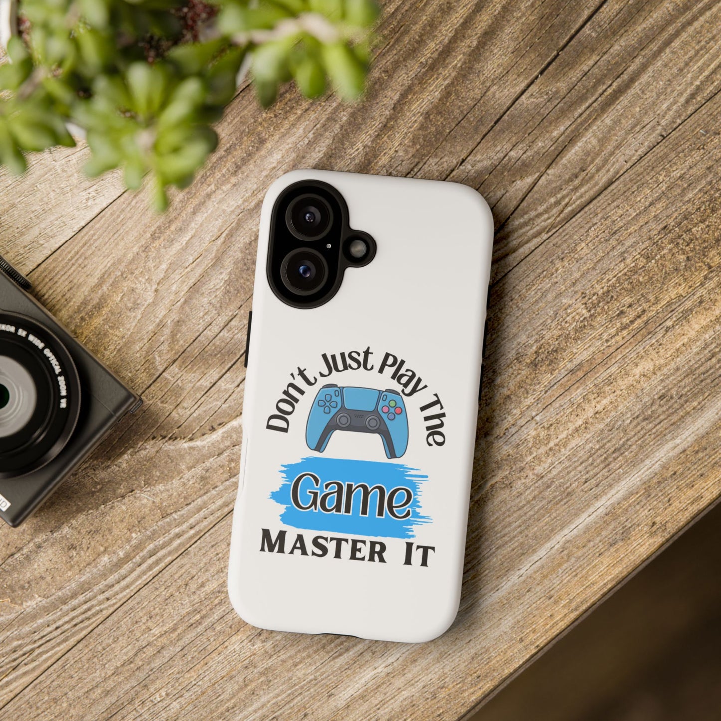 Don't Just Play- iPhone Tough Cases