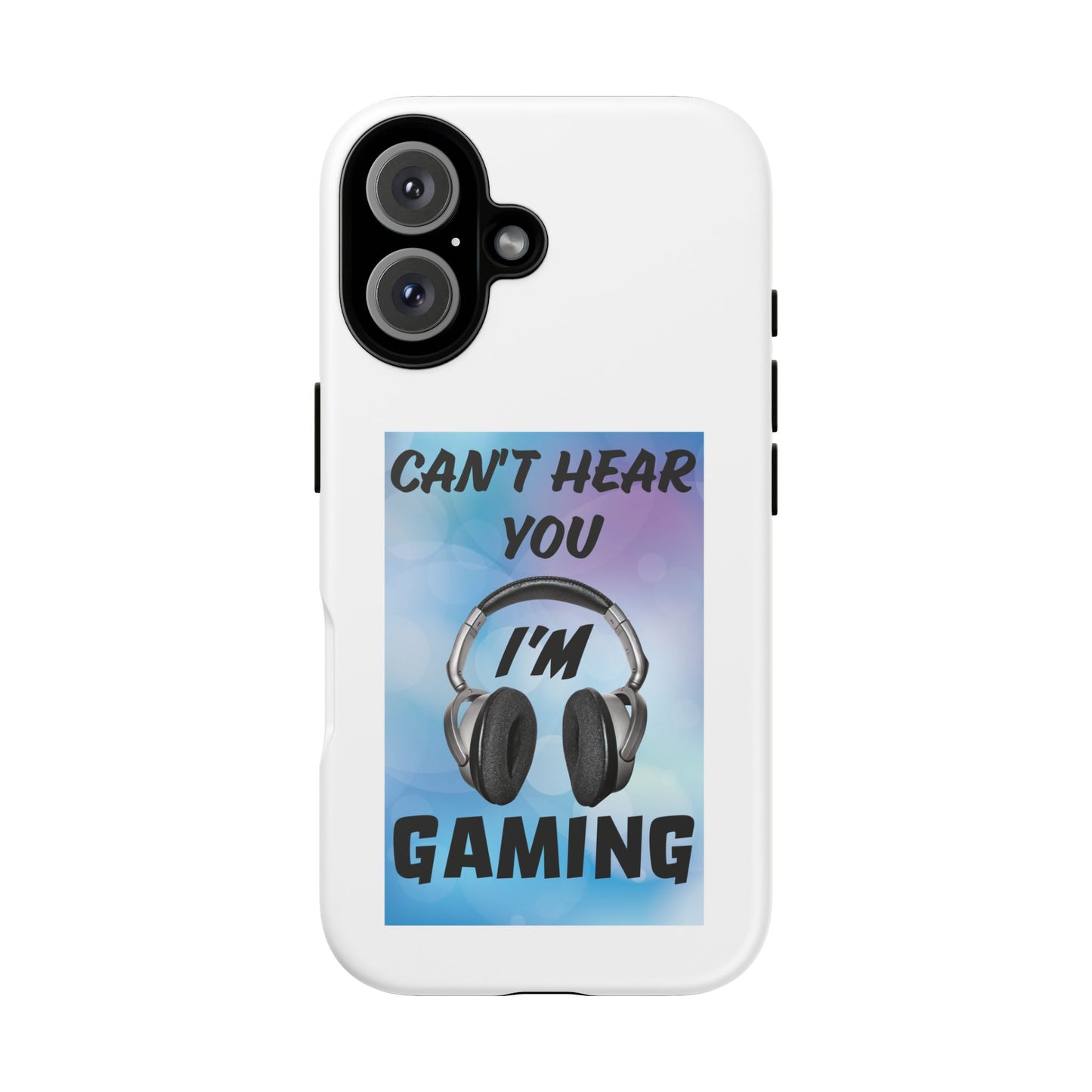 Can't Hear You- iPhone Tough Cases