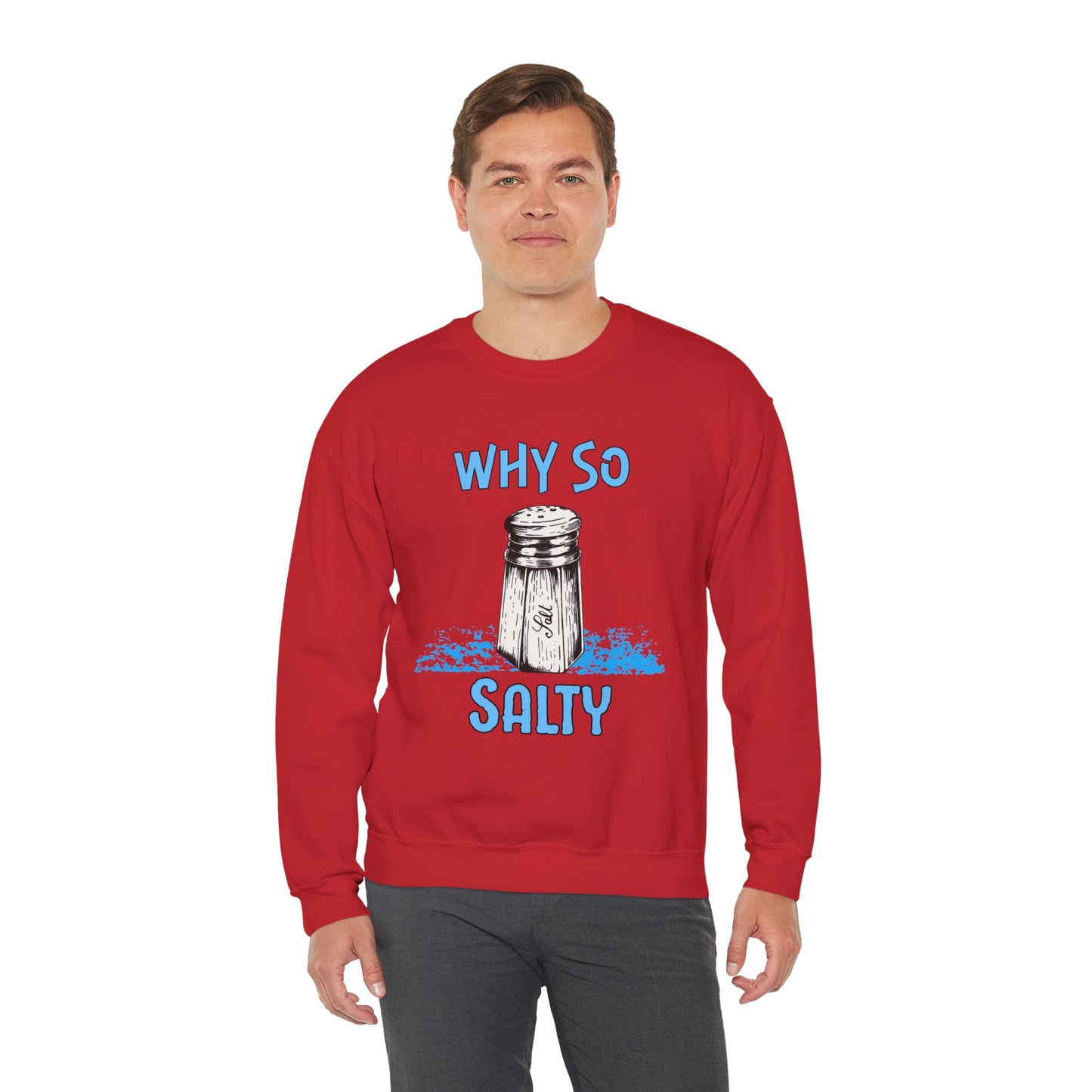 Why So Salty- Men's Sweatshirt