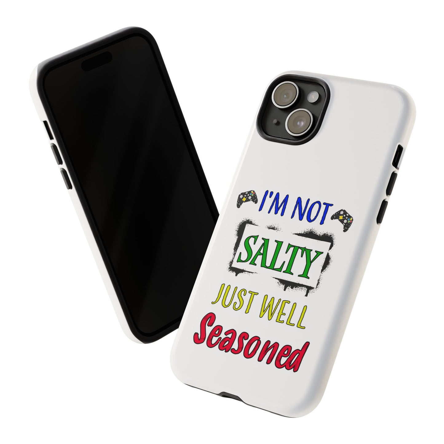 I'm Not Salty- iPhone Tough Cases