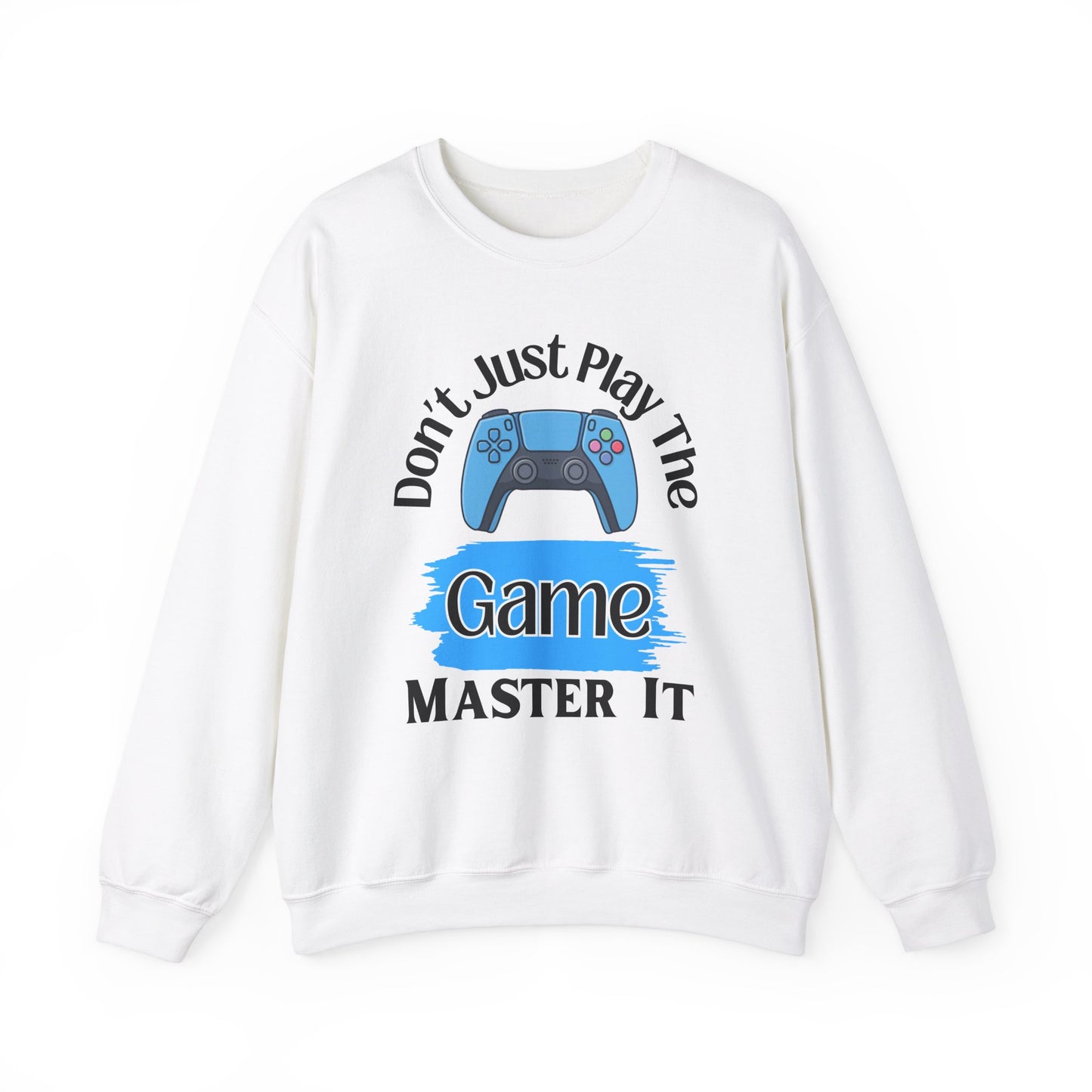 Don't Just Play- Men's Sweatshirt