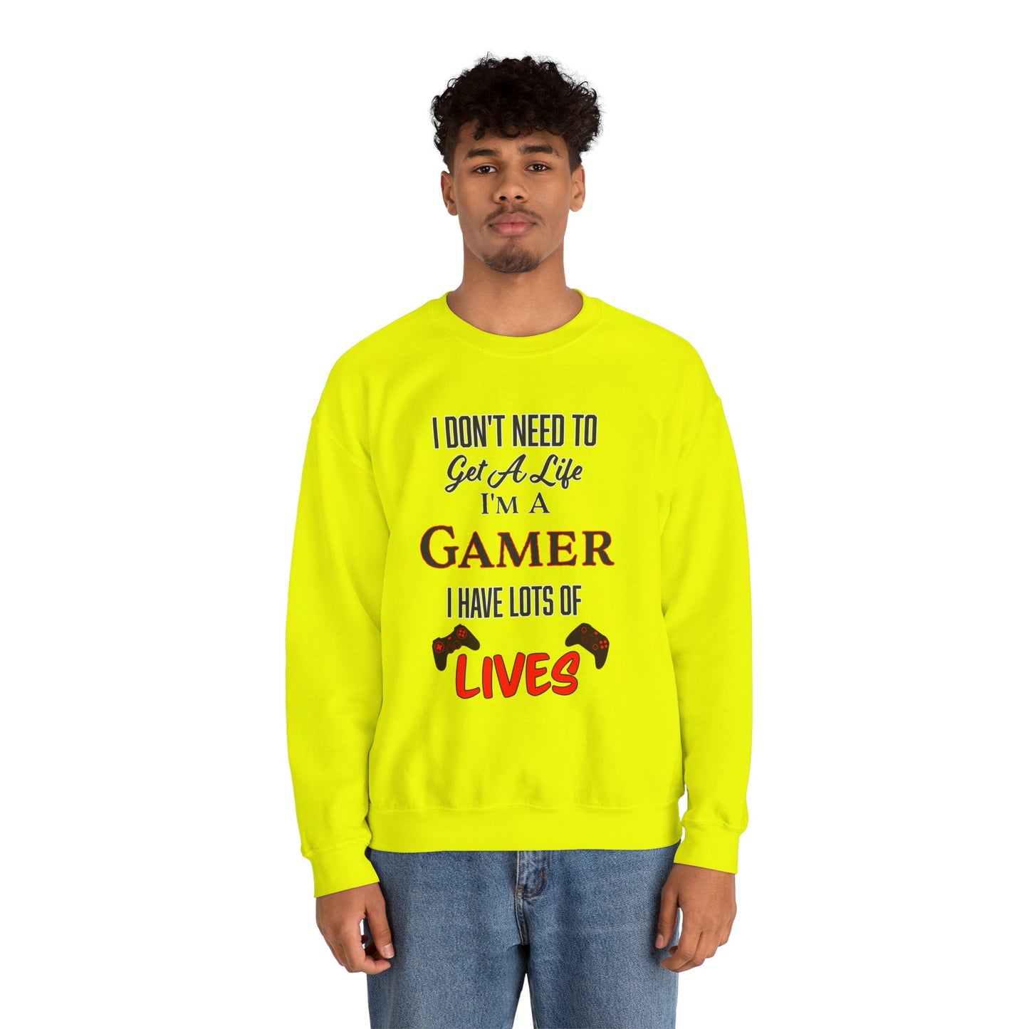 I Don't Need to Get a Life- Men's Sweatshirt