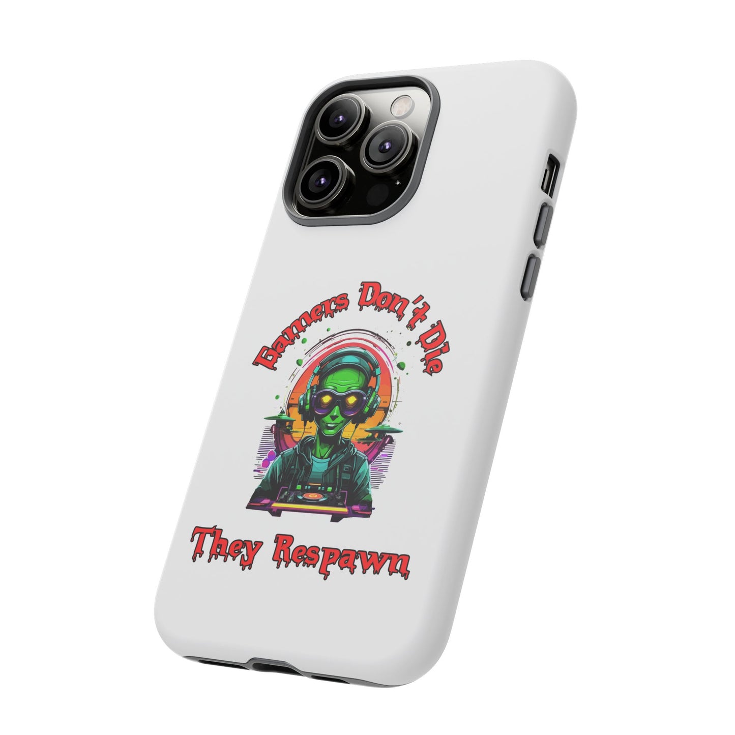 Gamers Don't Die- iPhone Tough Cases