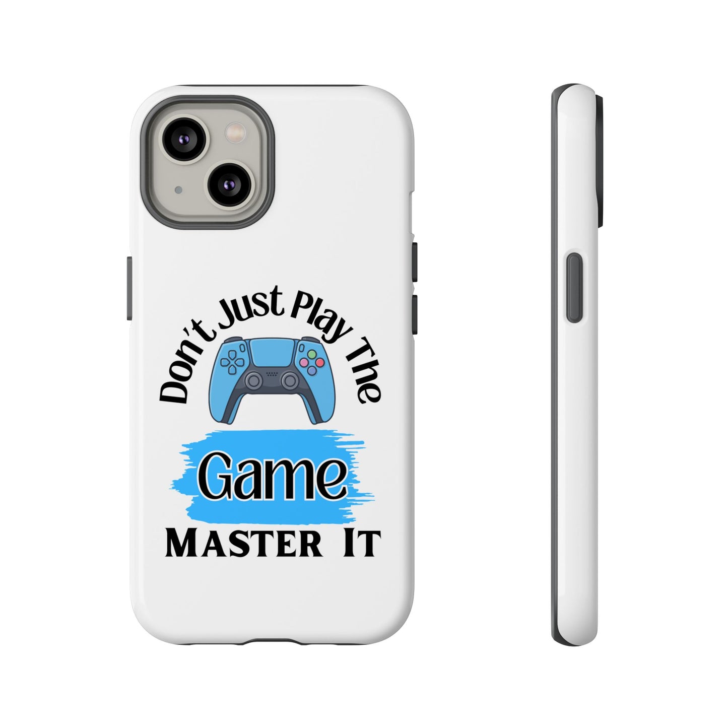 Don't Just Play- iPhone Tough Cases