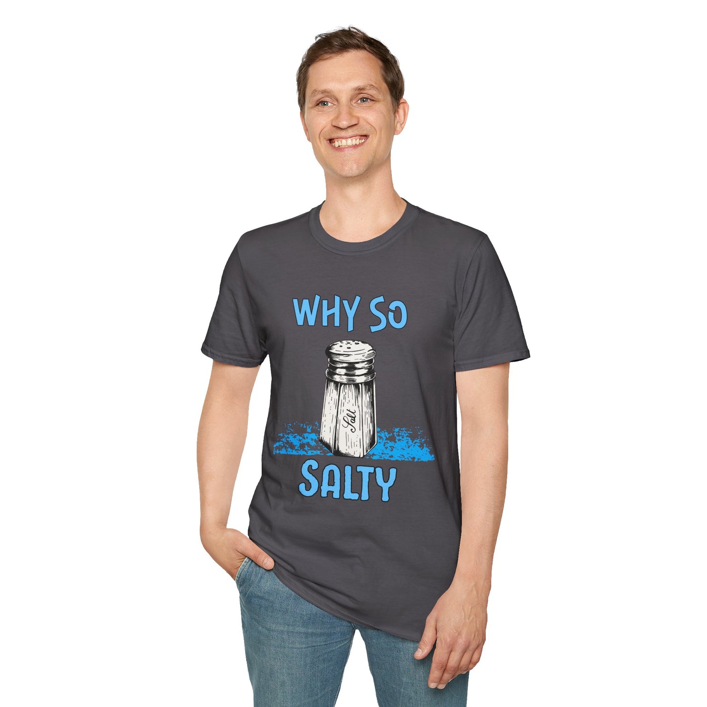 Why So Salty-  Men's Softstyle T-Shirt