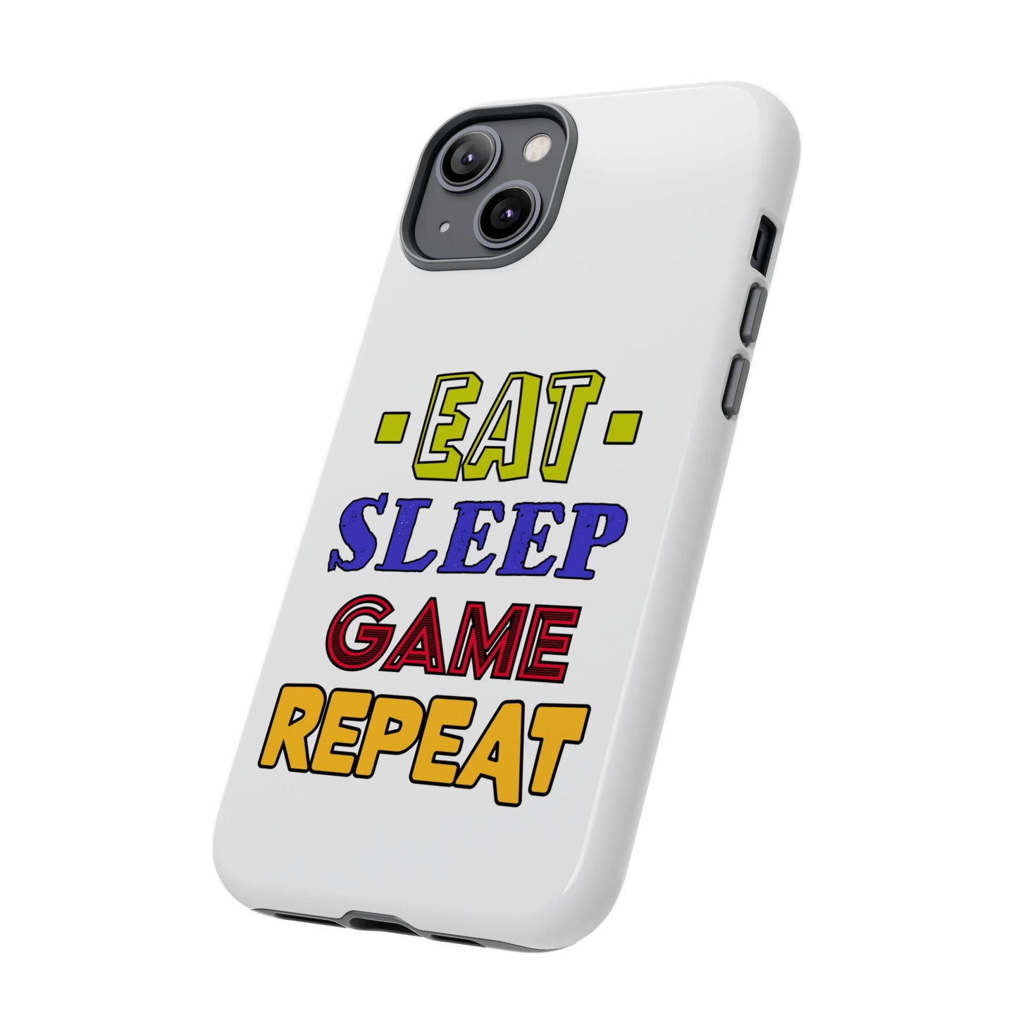 Eat Sleep Game- iPhone Tough Cases