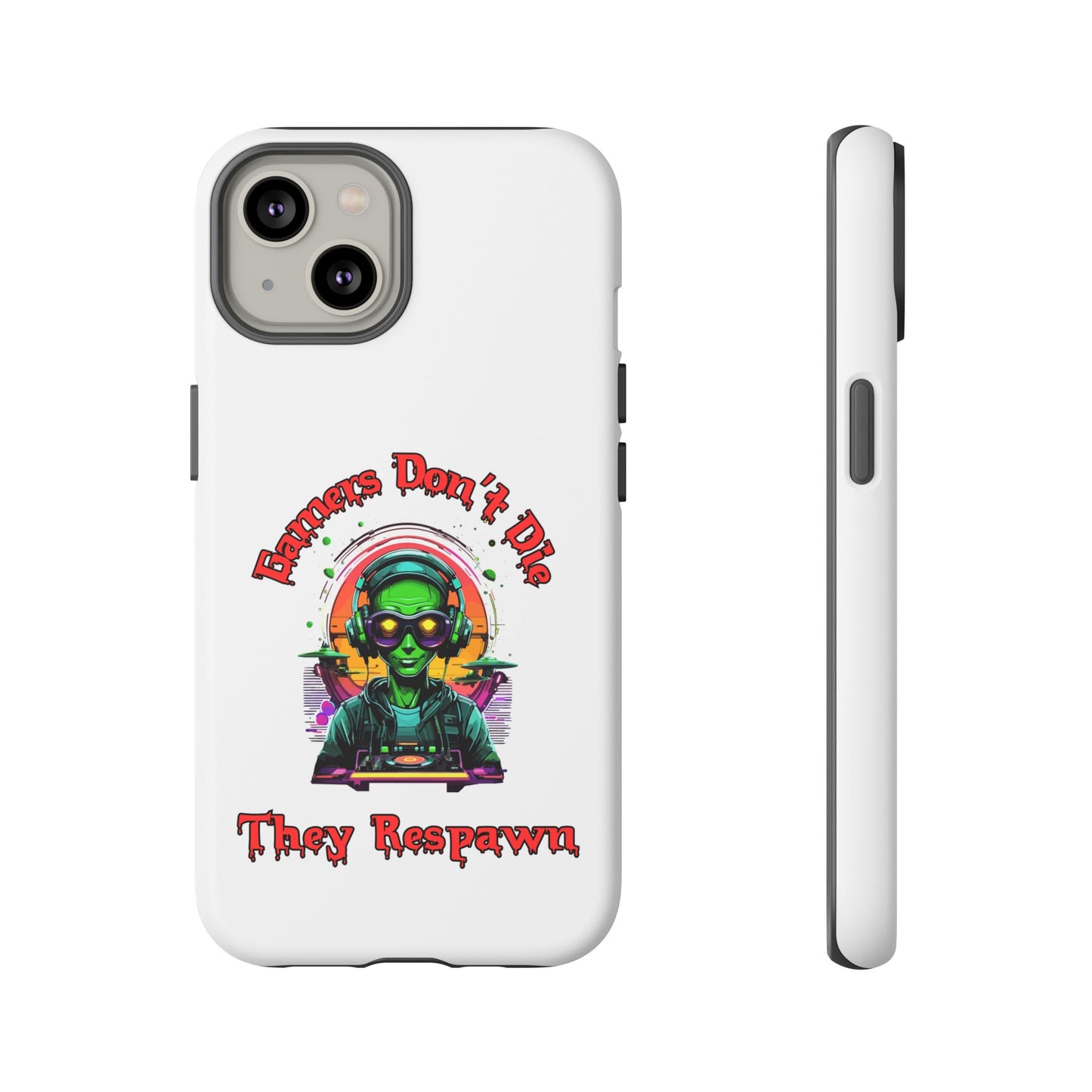 Gamers Don't Die- iPhone Tough Cases