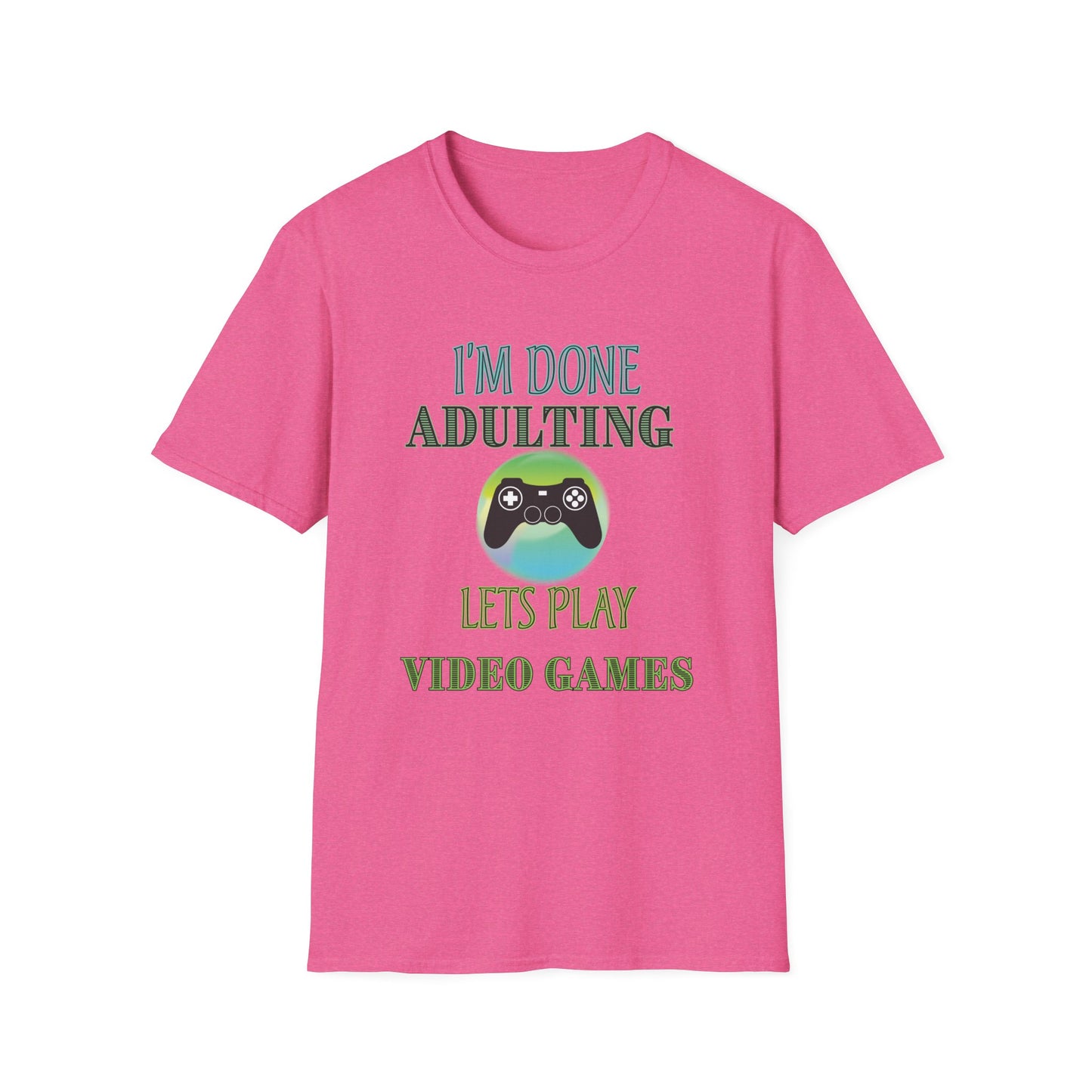 I'm Done Adulting- Women's Softstyle T-Shirt